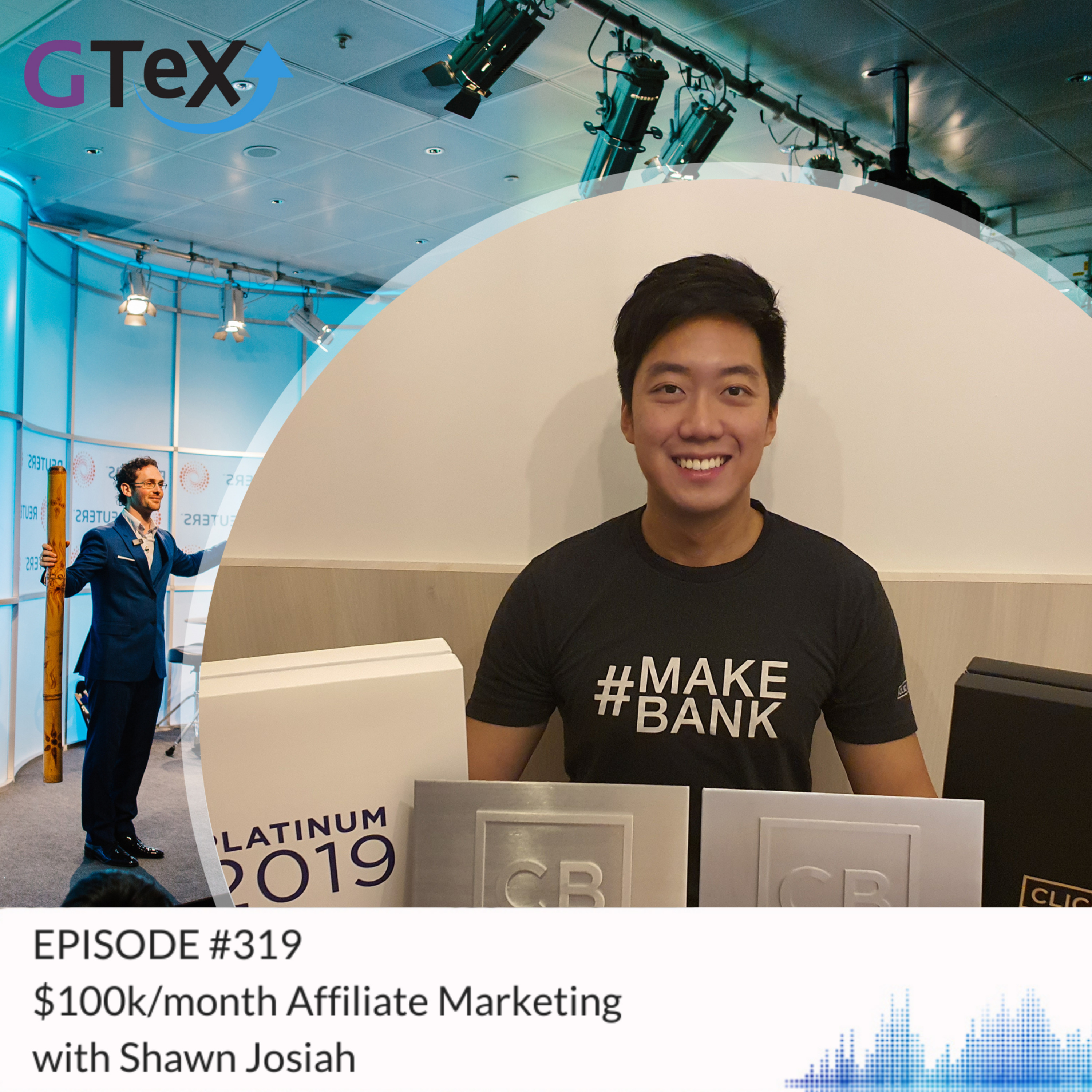 Episode #319 $100k/month Affiliate Marketing With Shawn Josiah episode artwork