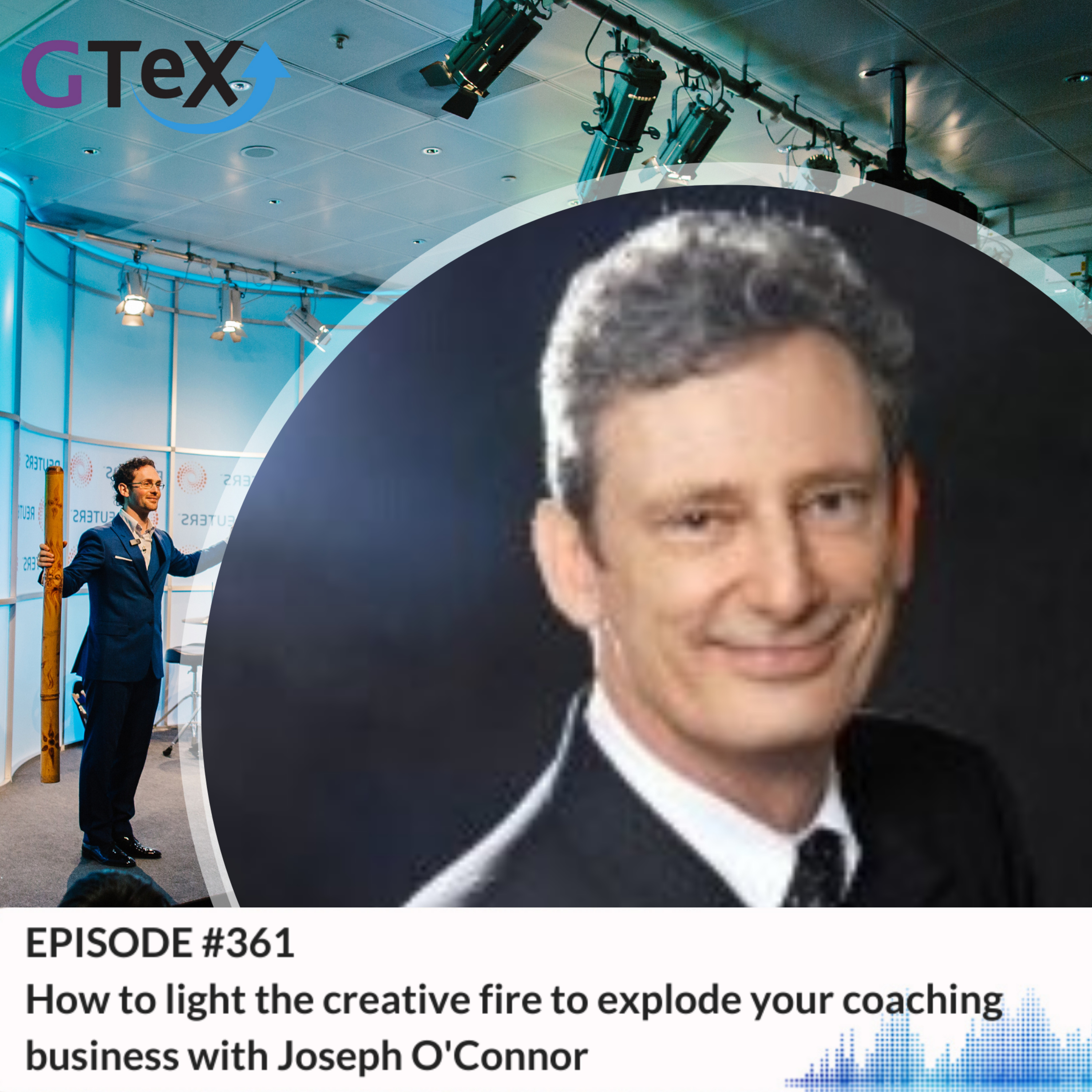 Episode #361 How to Light the Creative Fire to Explode Your Coaching Business with Joseph O'Connor episode artwork
