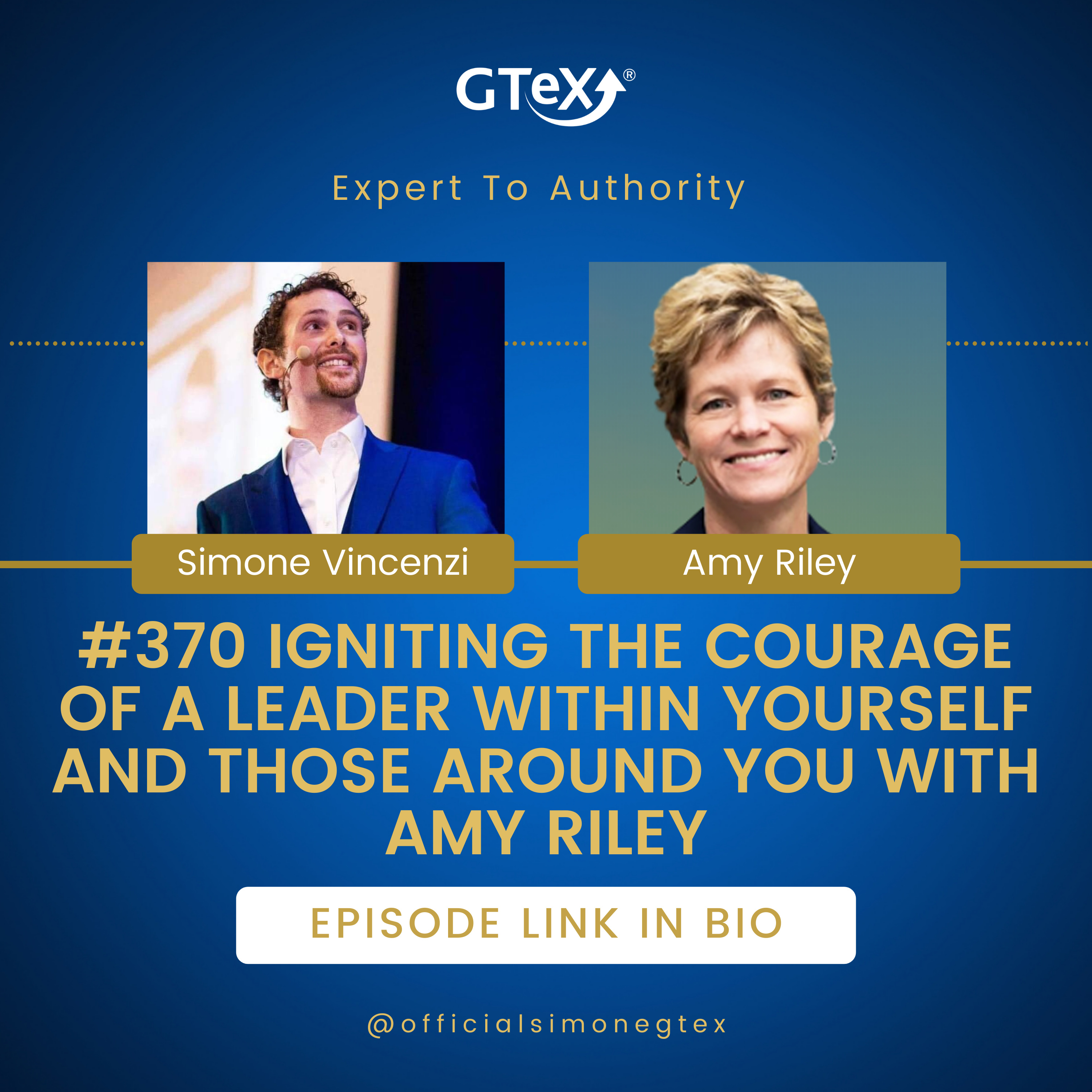 Episode #370 Igniting The Courage of a Leader within Yourself and Those Around You with Amy Riley episode artwork