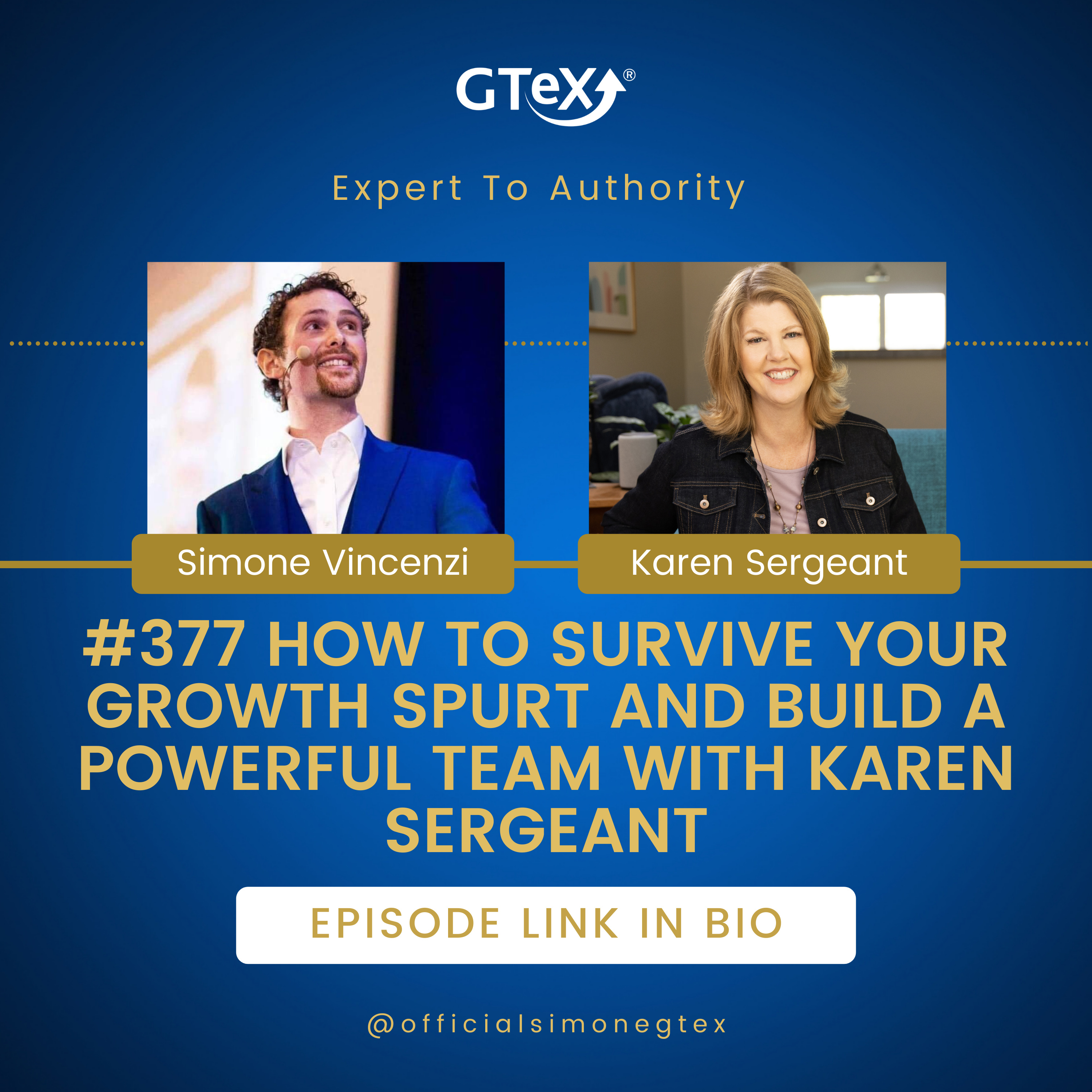 Episode #377 How to Survive Your Growth Spurt and Build a Powerful Team with Karen Sergeant episode artwork