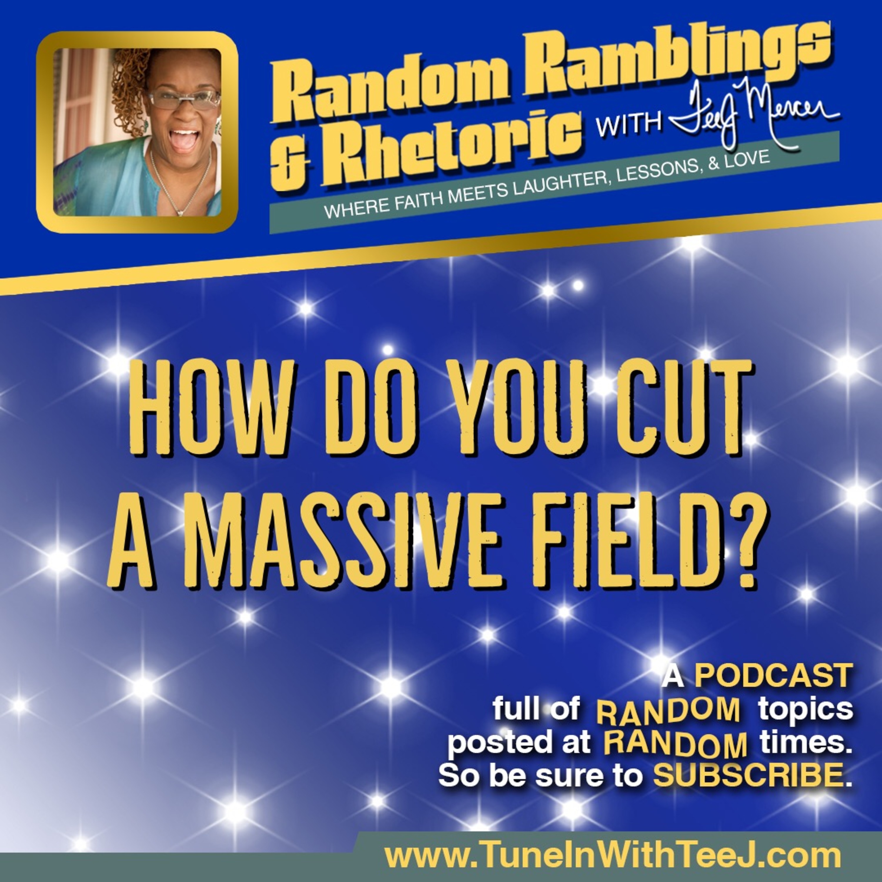Random Ramblings & Rhetoric with TeeJ Mercer
