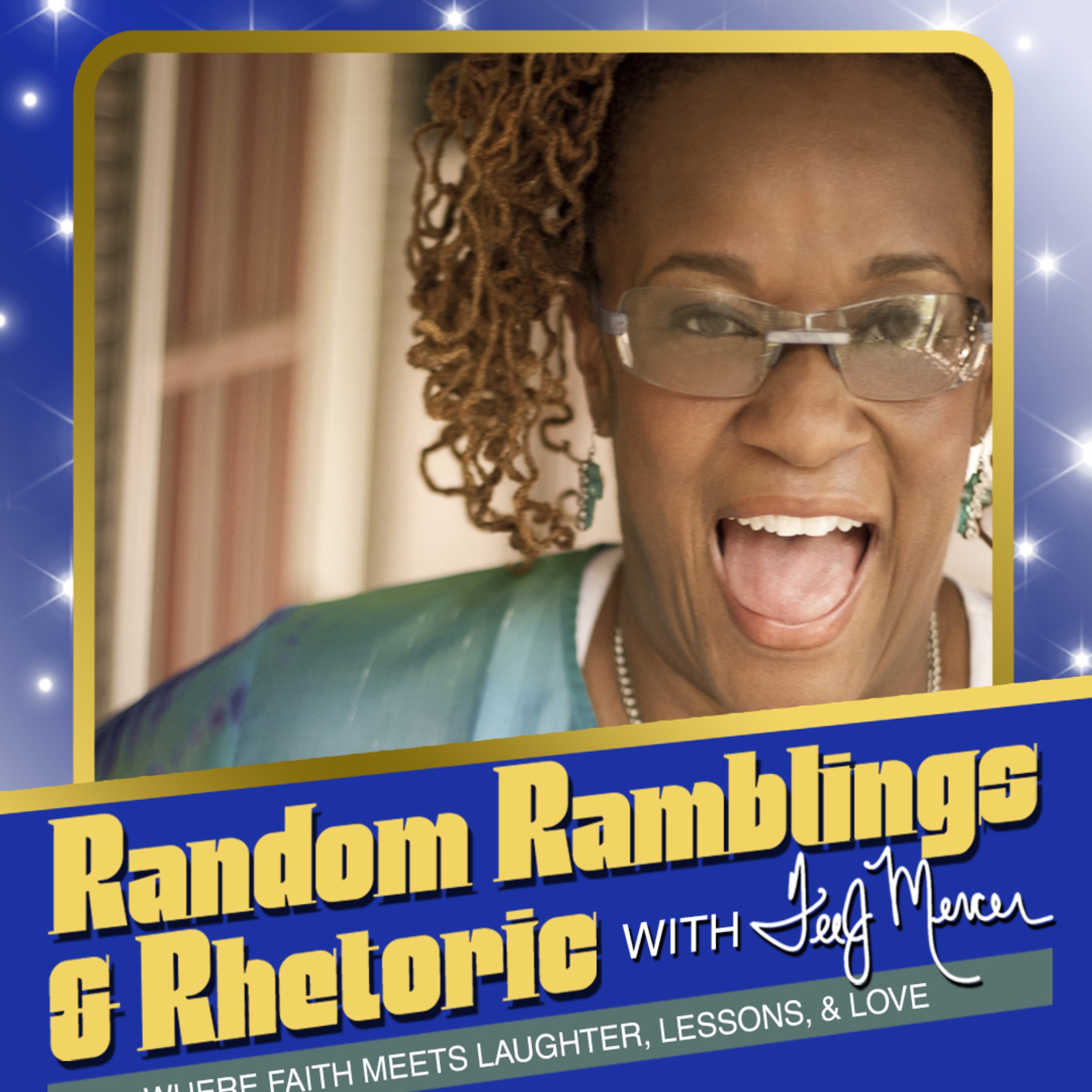 Random Ramblings & Rhetoric with TeeJ Mercer