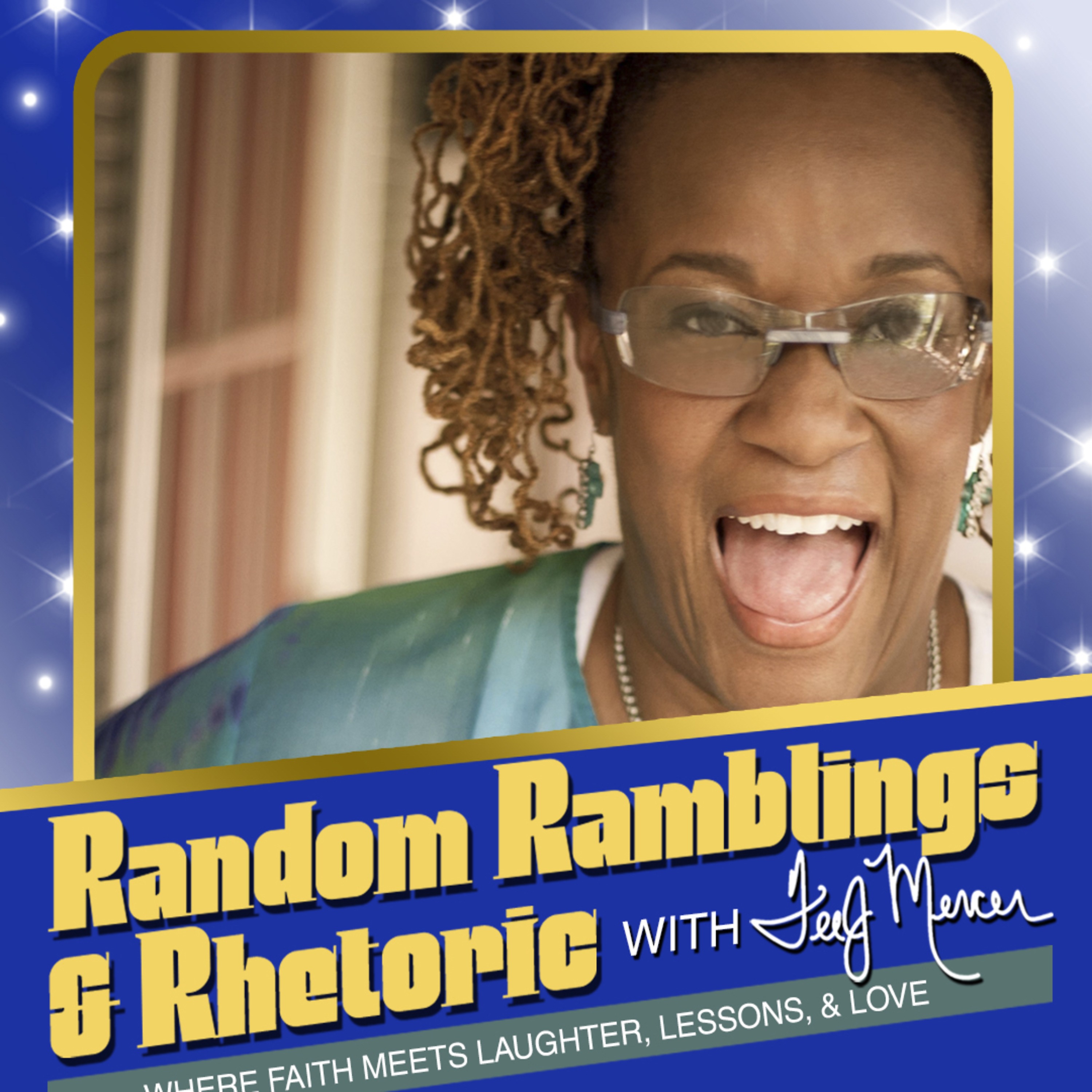 Random Ramblings & Rhetoric with TeeJ Mercer