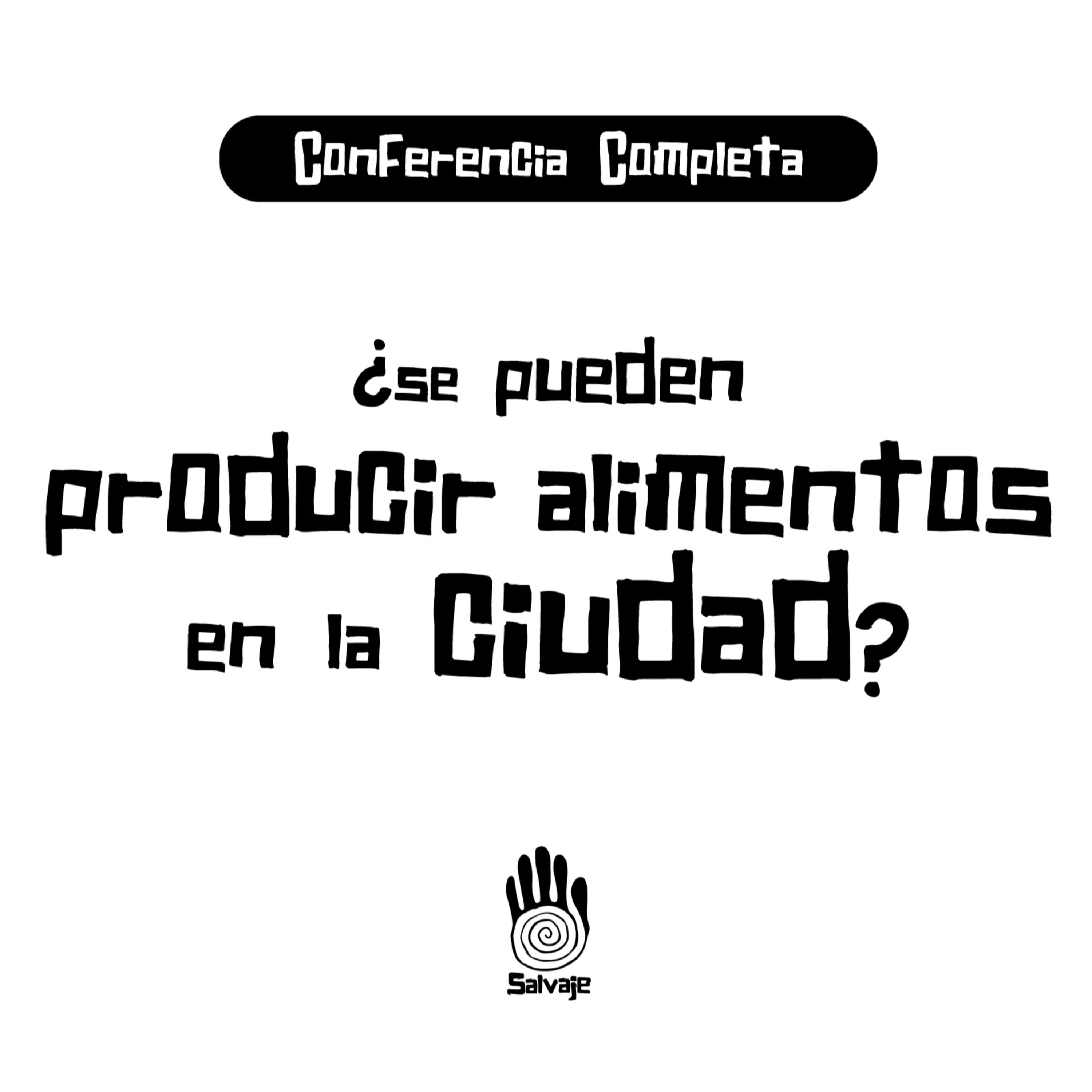 ¿Se pueden producir alimentos en la ciudad? | Conferencia Virtual
