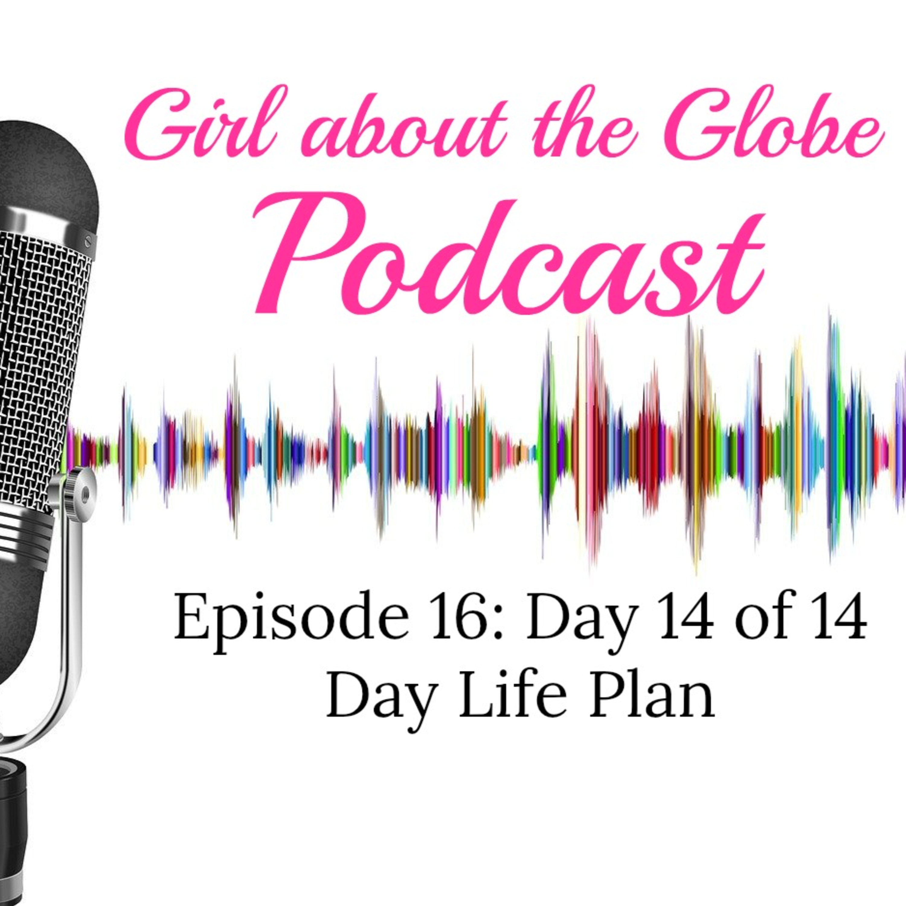 #16 - Day 14 of Our 14 Day Life Plan: Helping Others