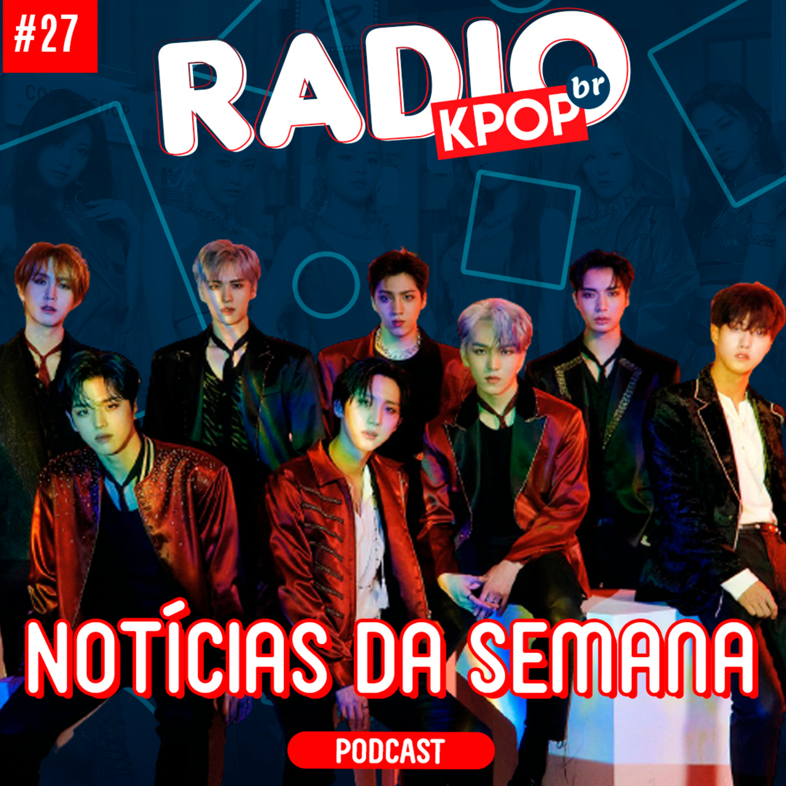 #27 | Pentagon e VeriVery estão de volta com hinos atemporais, FINALMENTE GOT7 fará comeback, e muito mais!