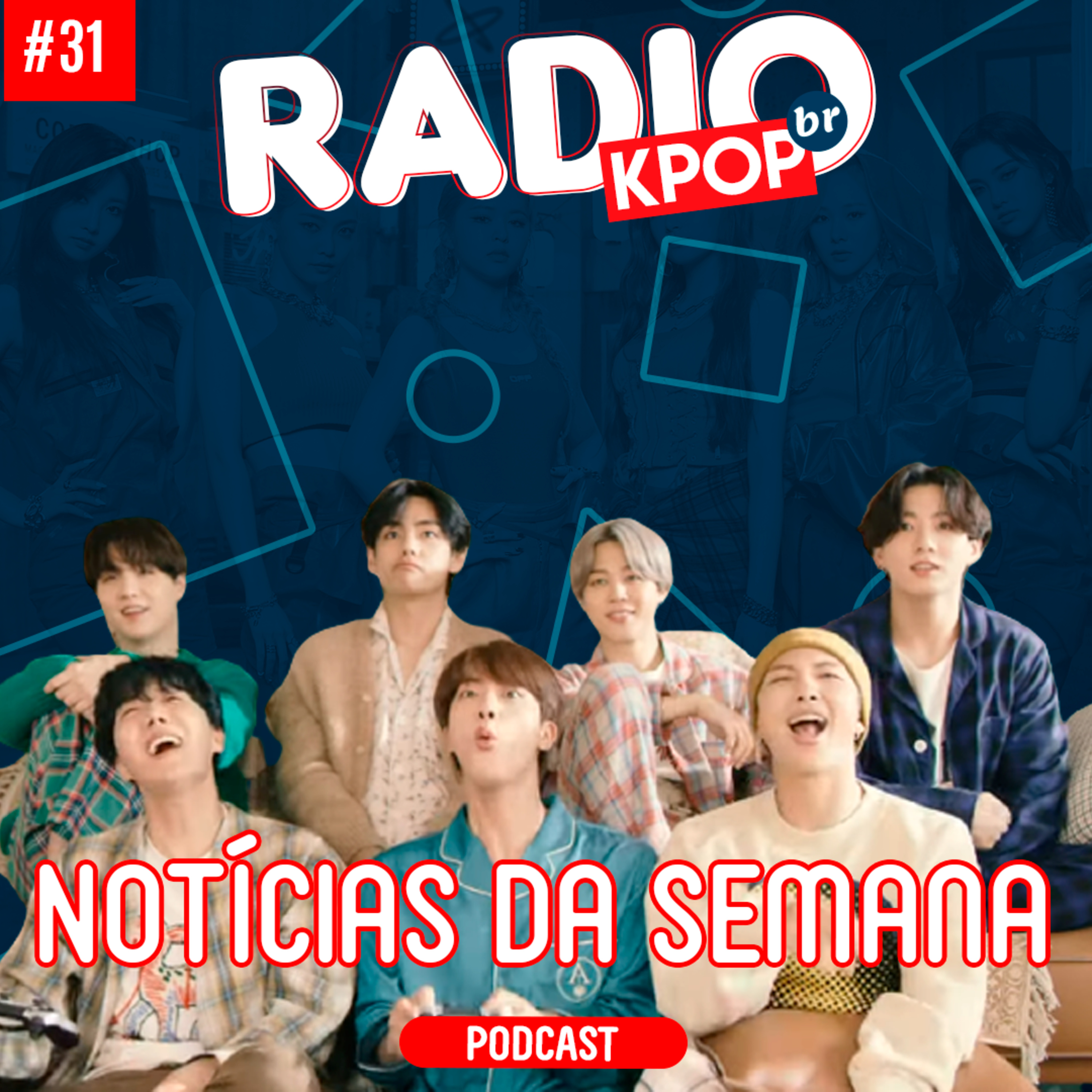 #31 | BTS retorna com mensagem de esperança e são revelados nomes dos trainees que foram prejudicados em todas as temporadas do Produce!