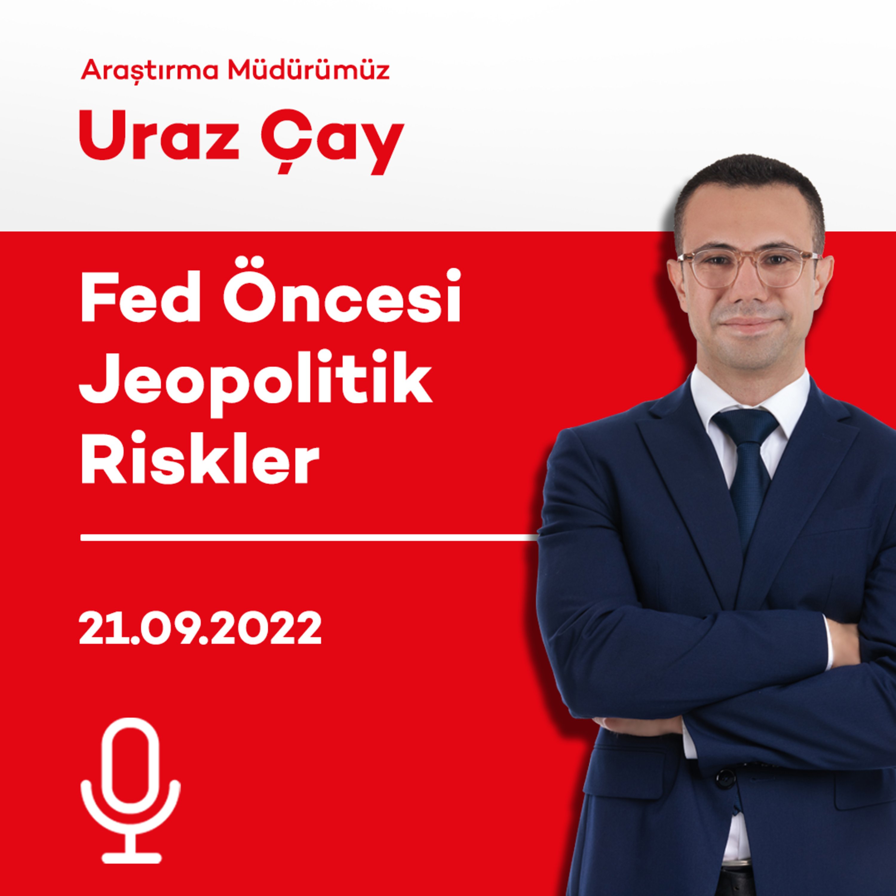Fed Öncesi Jeopolitik Riskler episode artwork