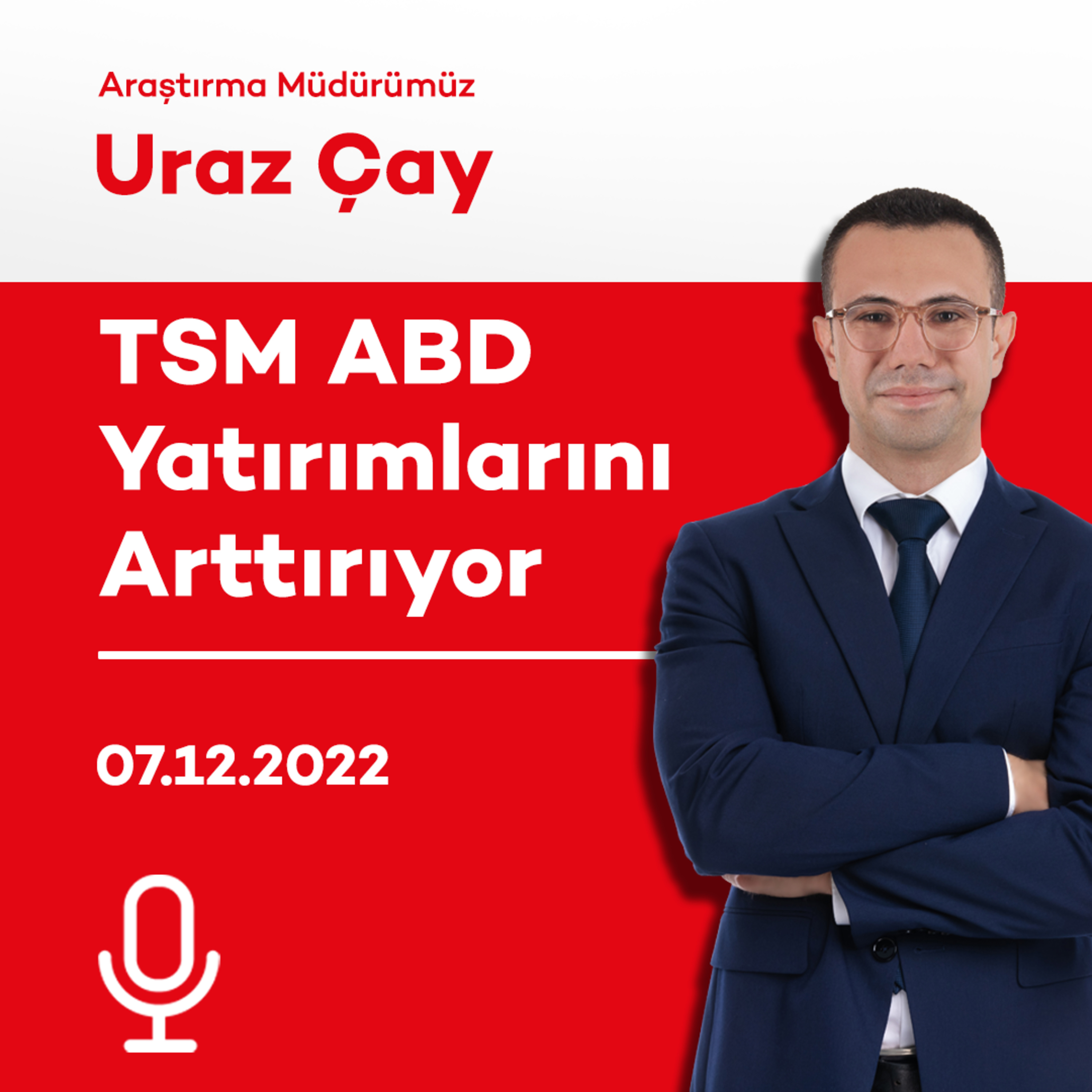 TSM ABD Yatırımlarını Arttırıyor episode artwork