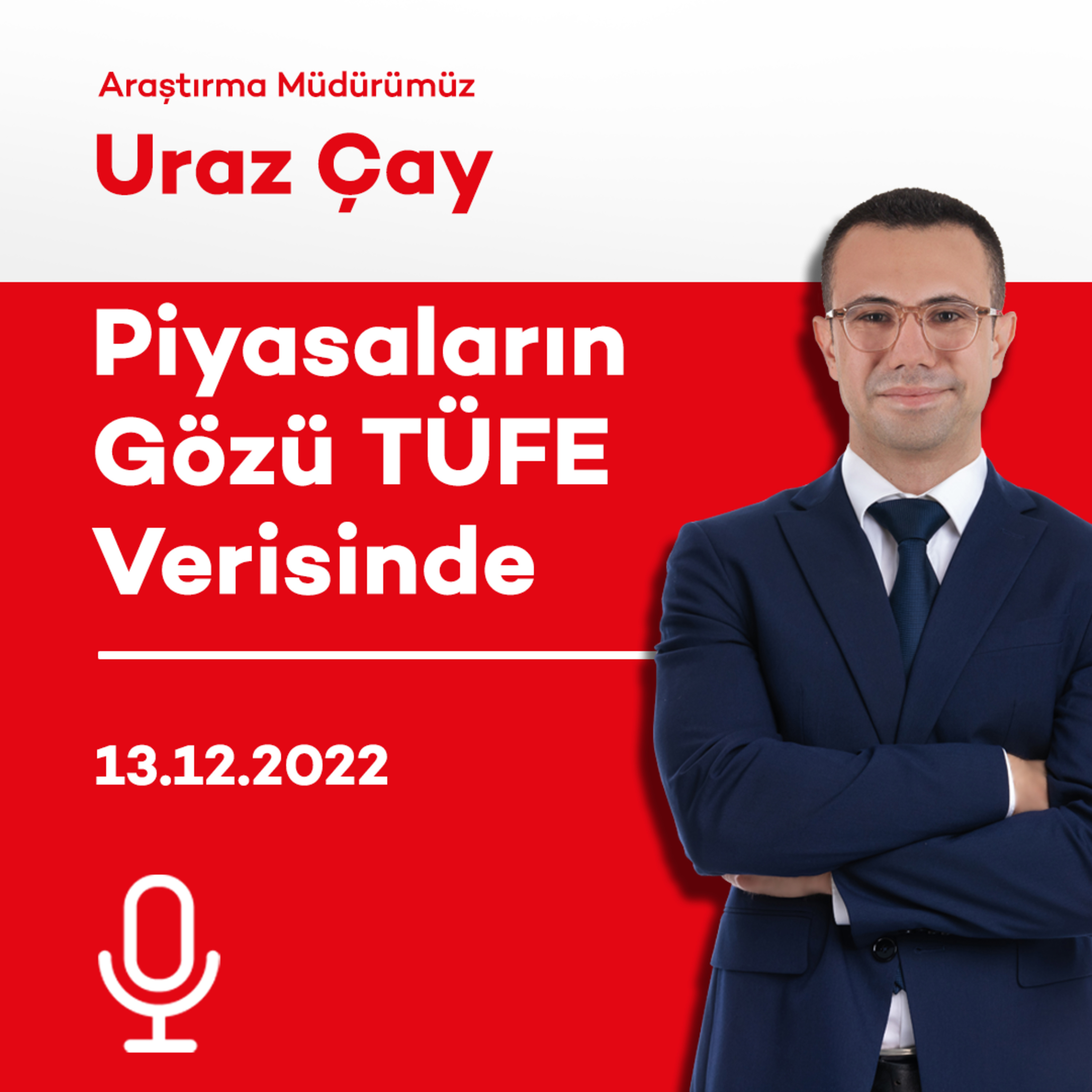 Piyasaların Gözü TÜFE Verisinde episode artwork