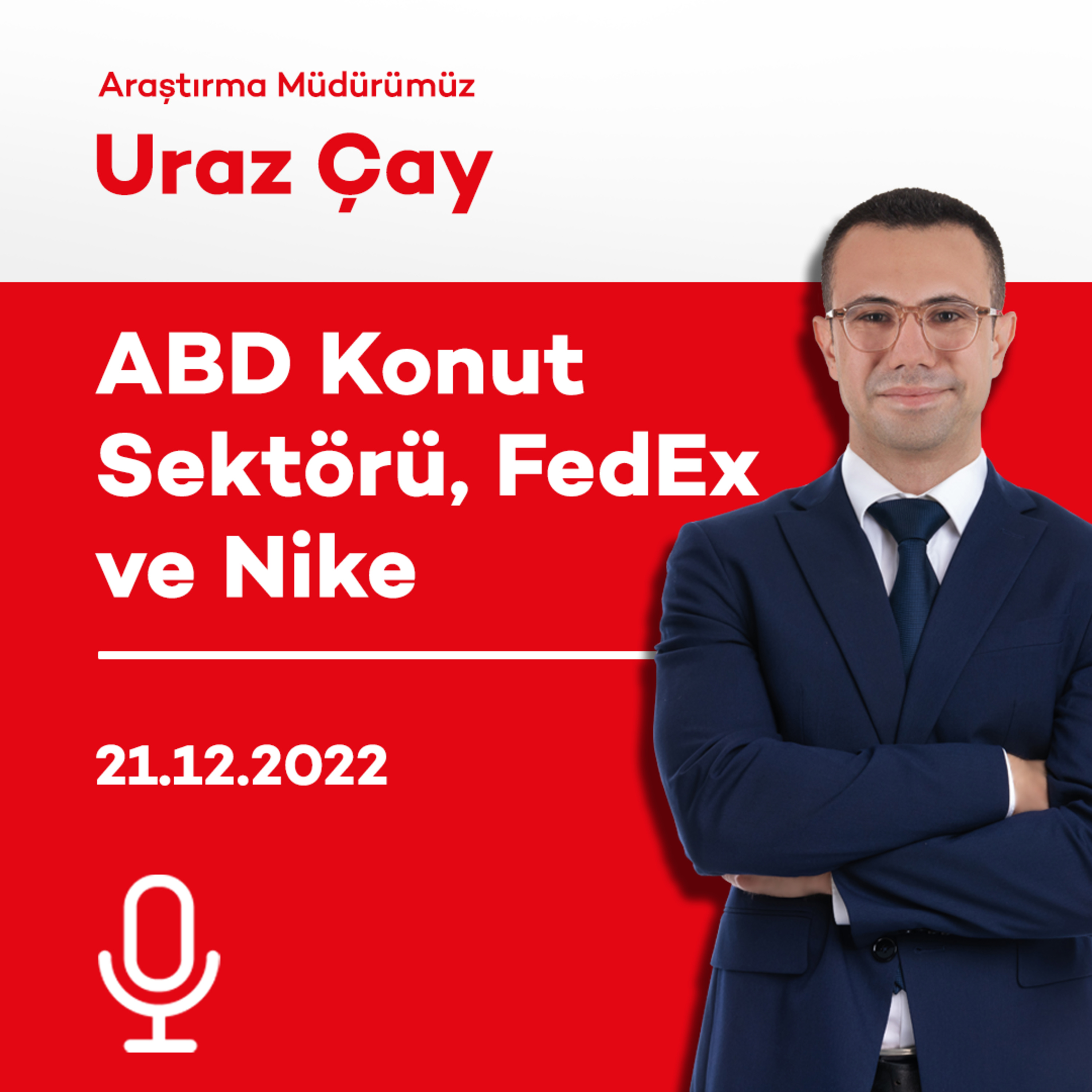 ABD Konut Sektörü, FedEx ve Nike episode artwork