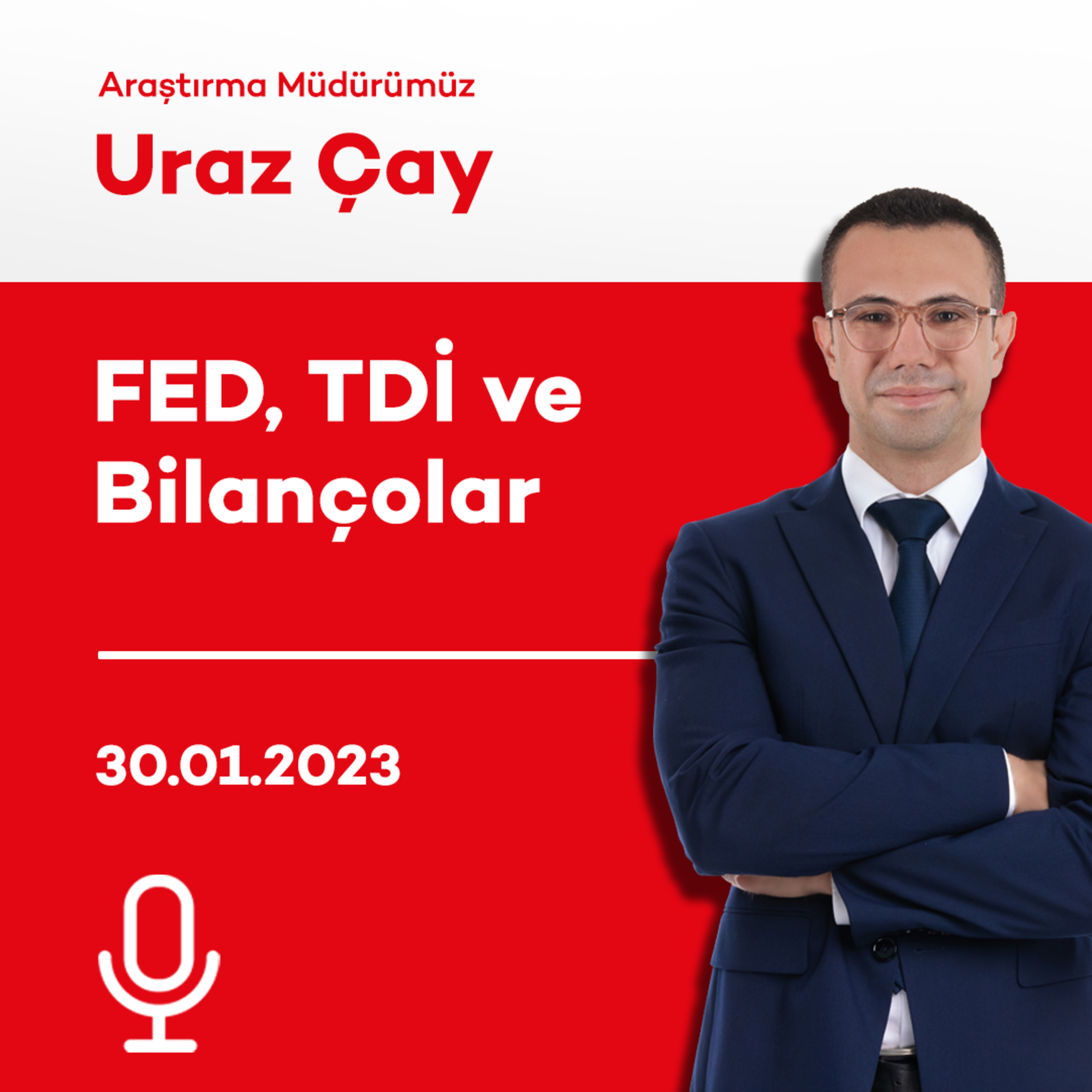 FED, TDİ ve Bilançolar episode artwork