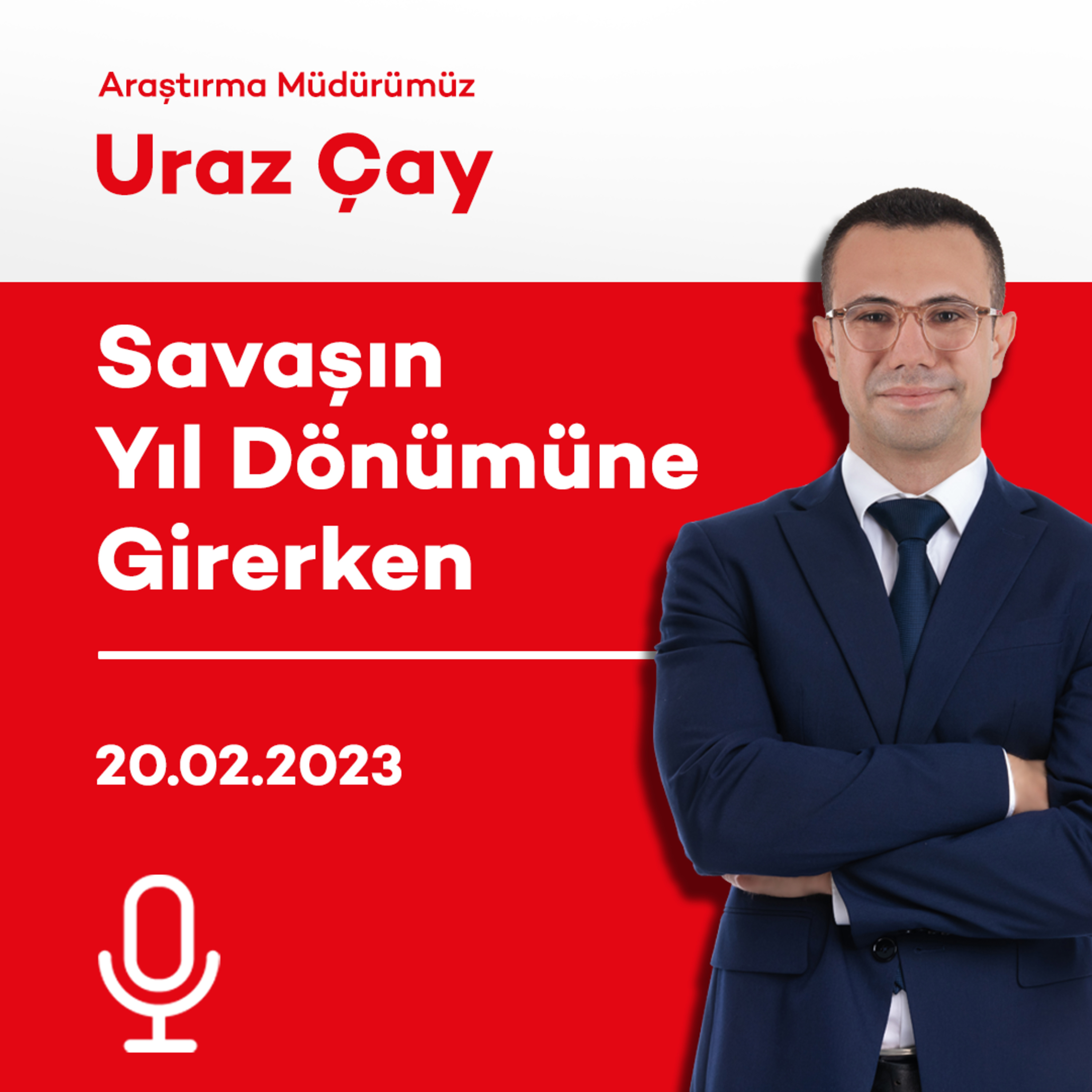 Savaşın Yıl Dönümüne Girerken episode artwork