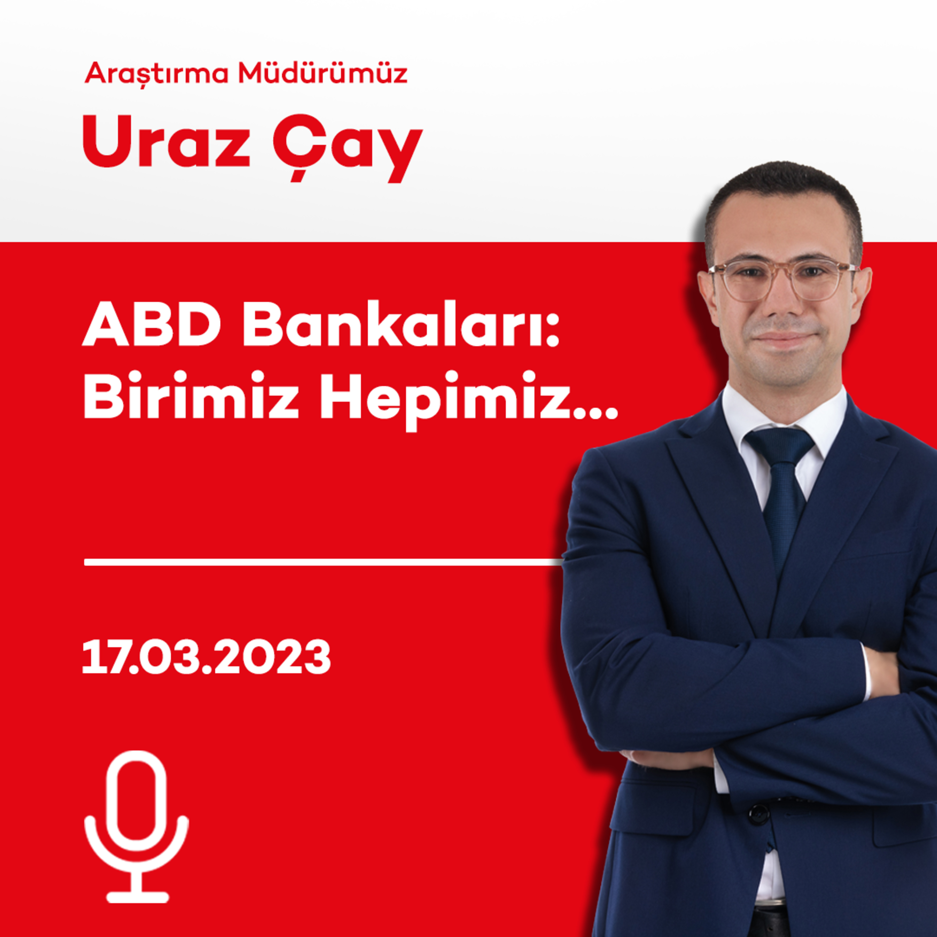 ABD Bankaları: Birimiz Hepimiz… episode artwork
