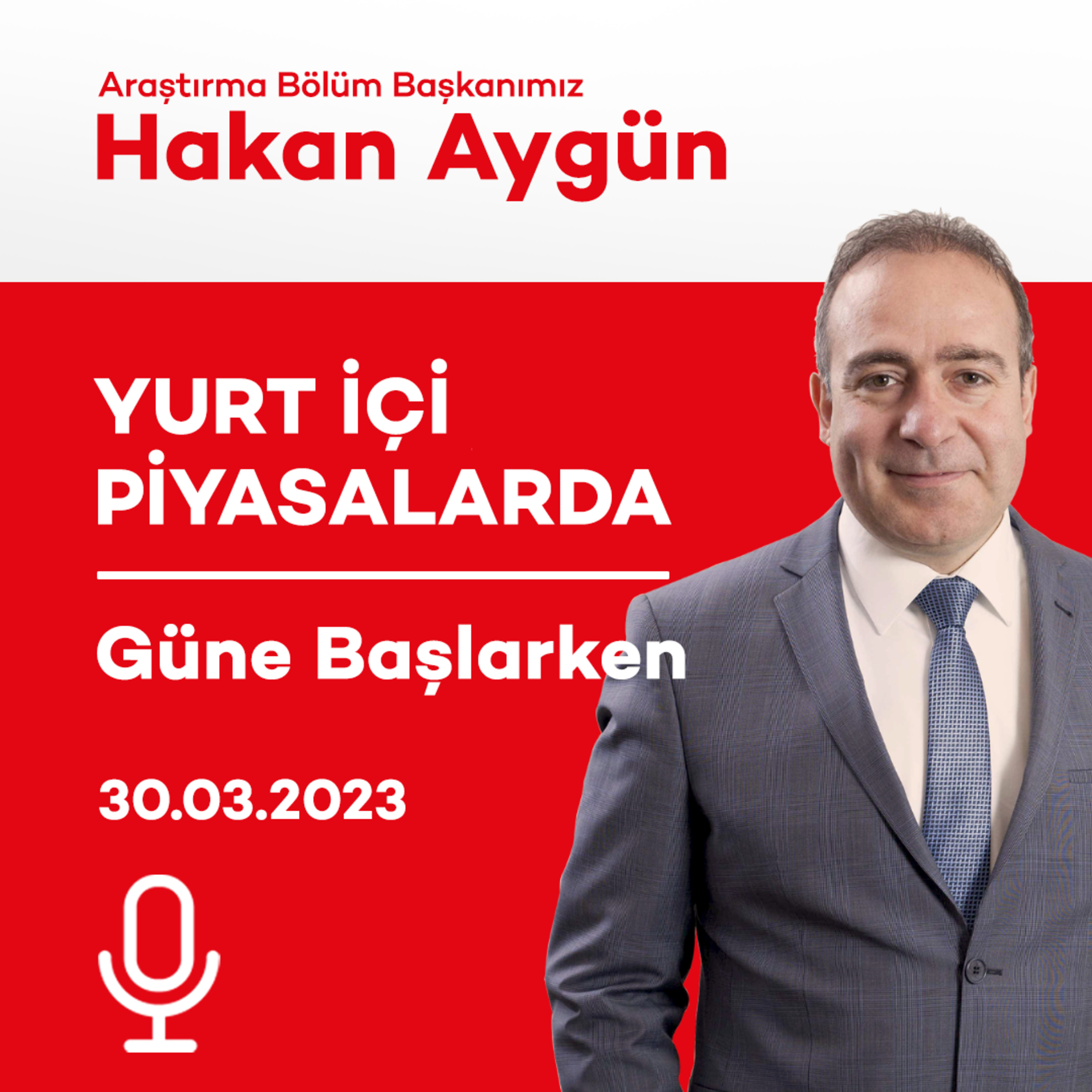 30.03.2023 - Yurt İçi Piyasalarda Güne Başlarken episode artwork