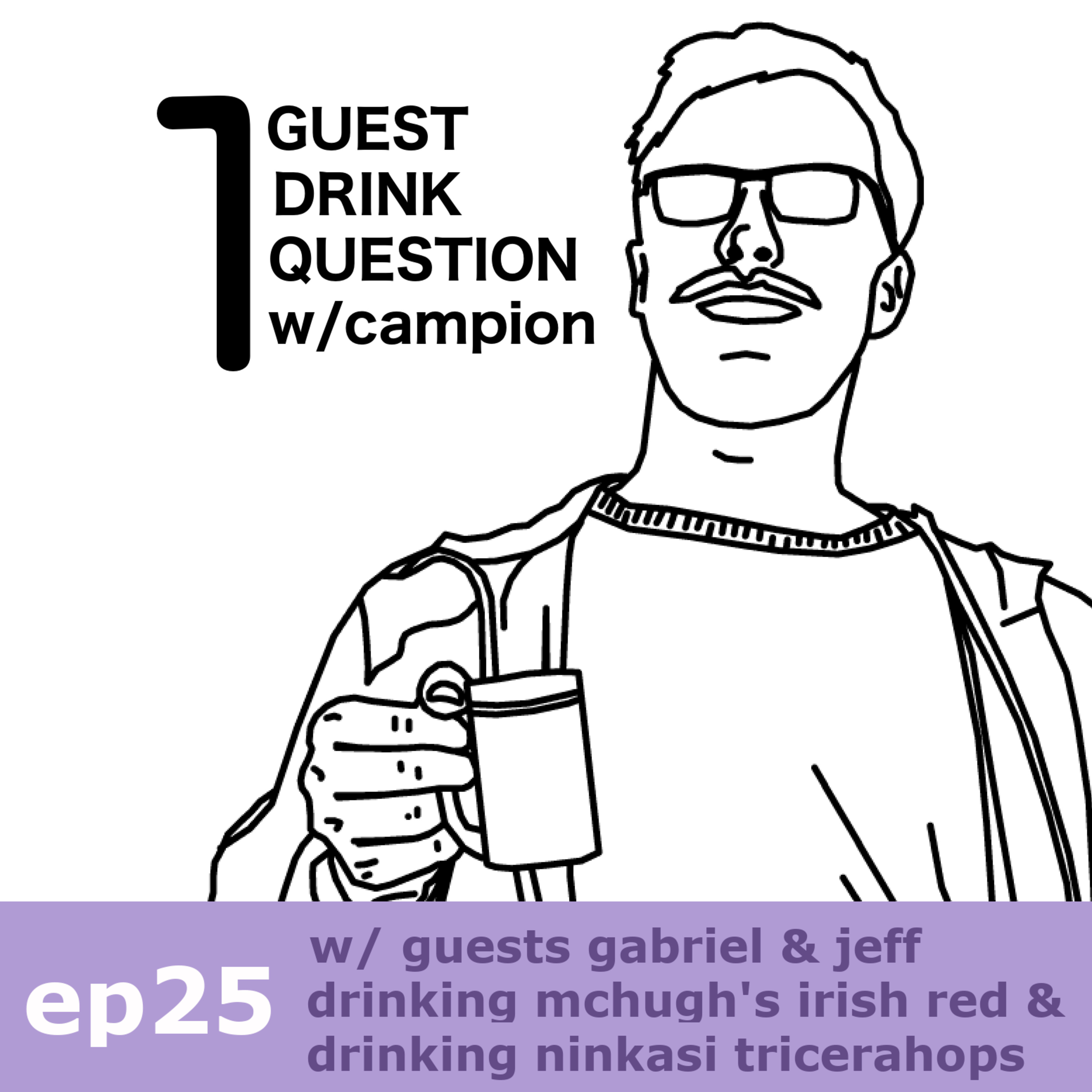 1 Guest 1 Drink 1 Question