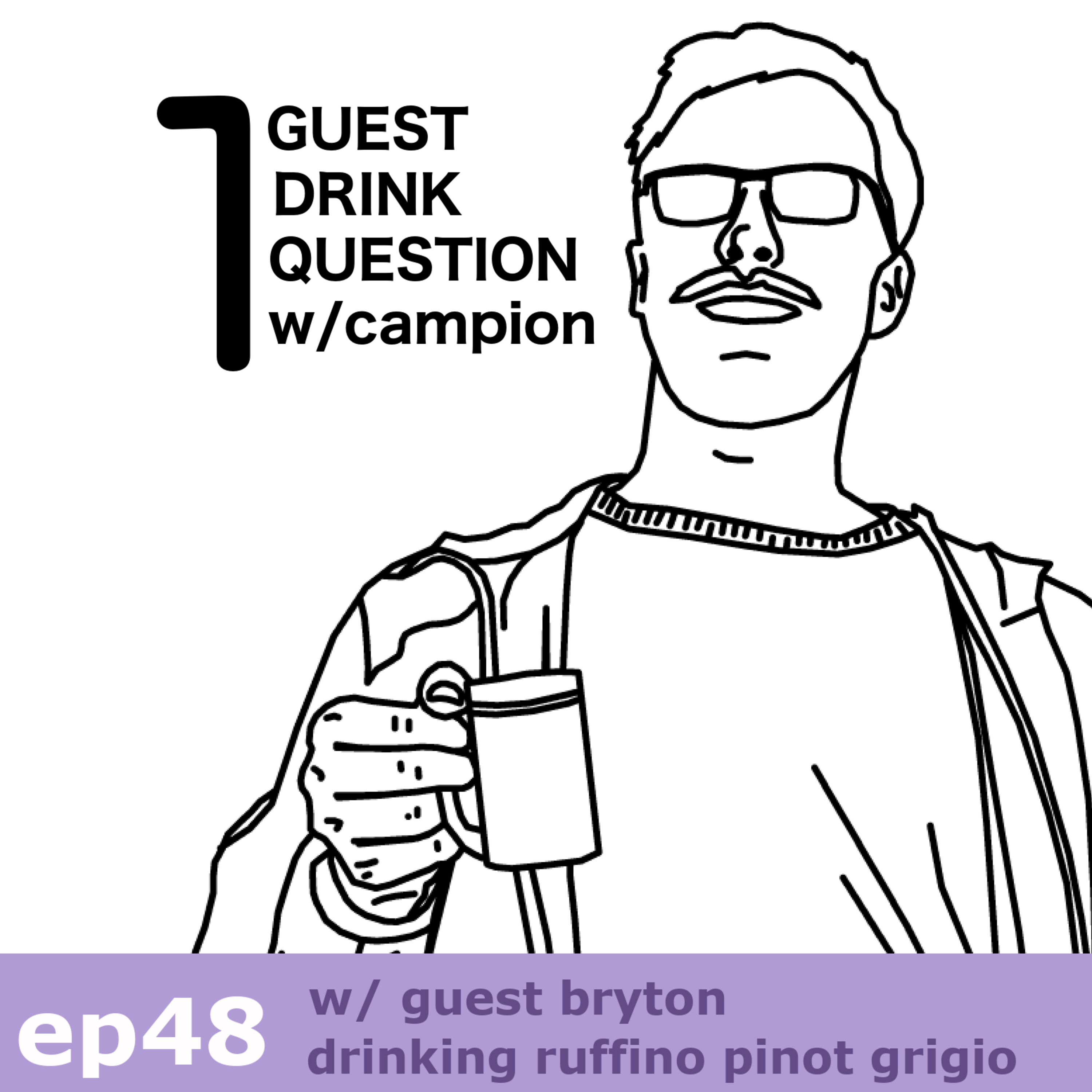 1 Guest 1 Drink 1 Question