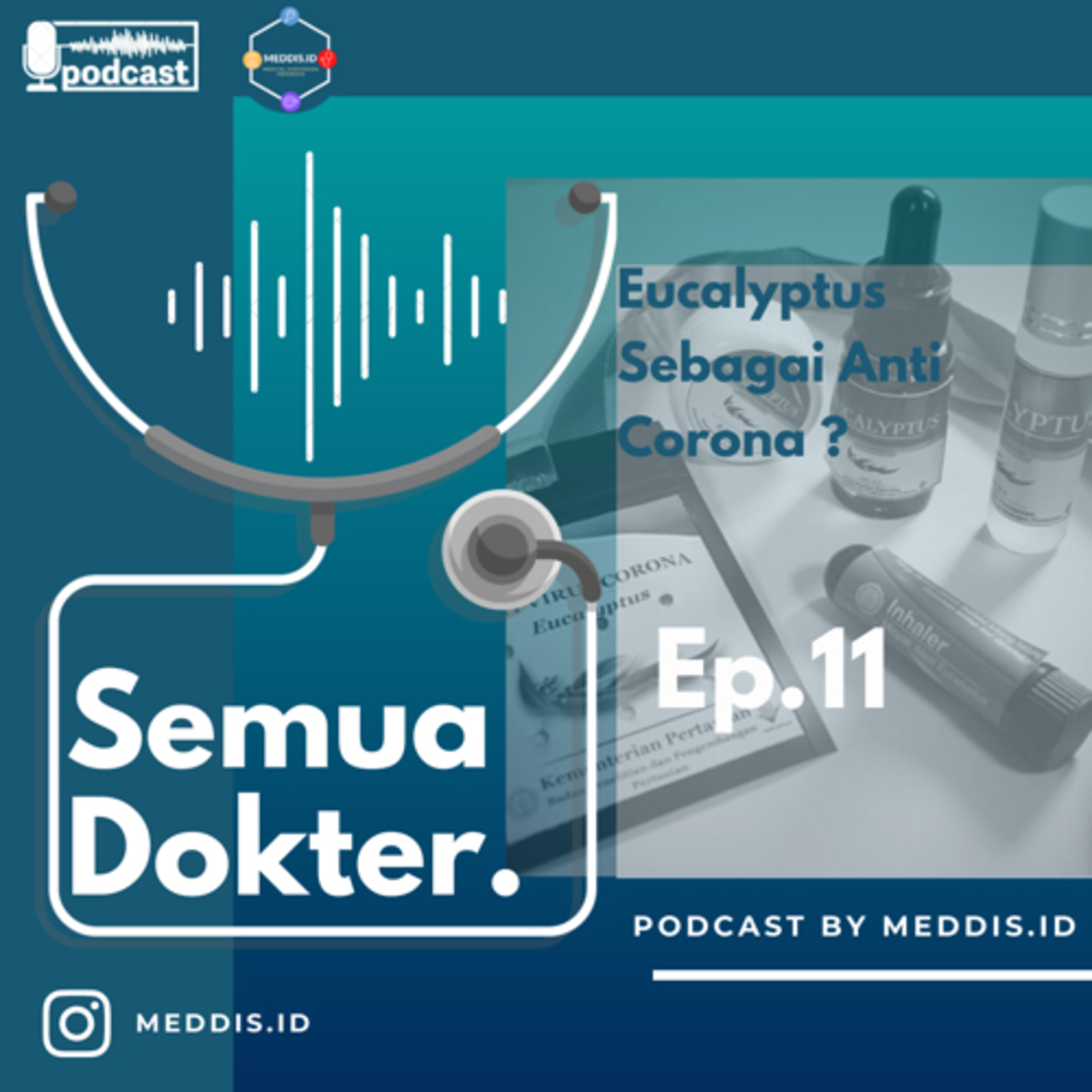 Ep.11 #BALADA: Eucalyptus Sebagai Anti Corona?