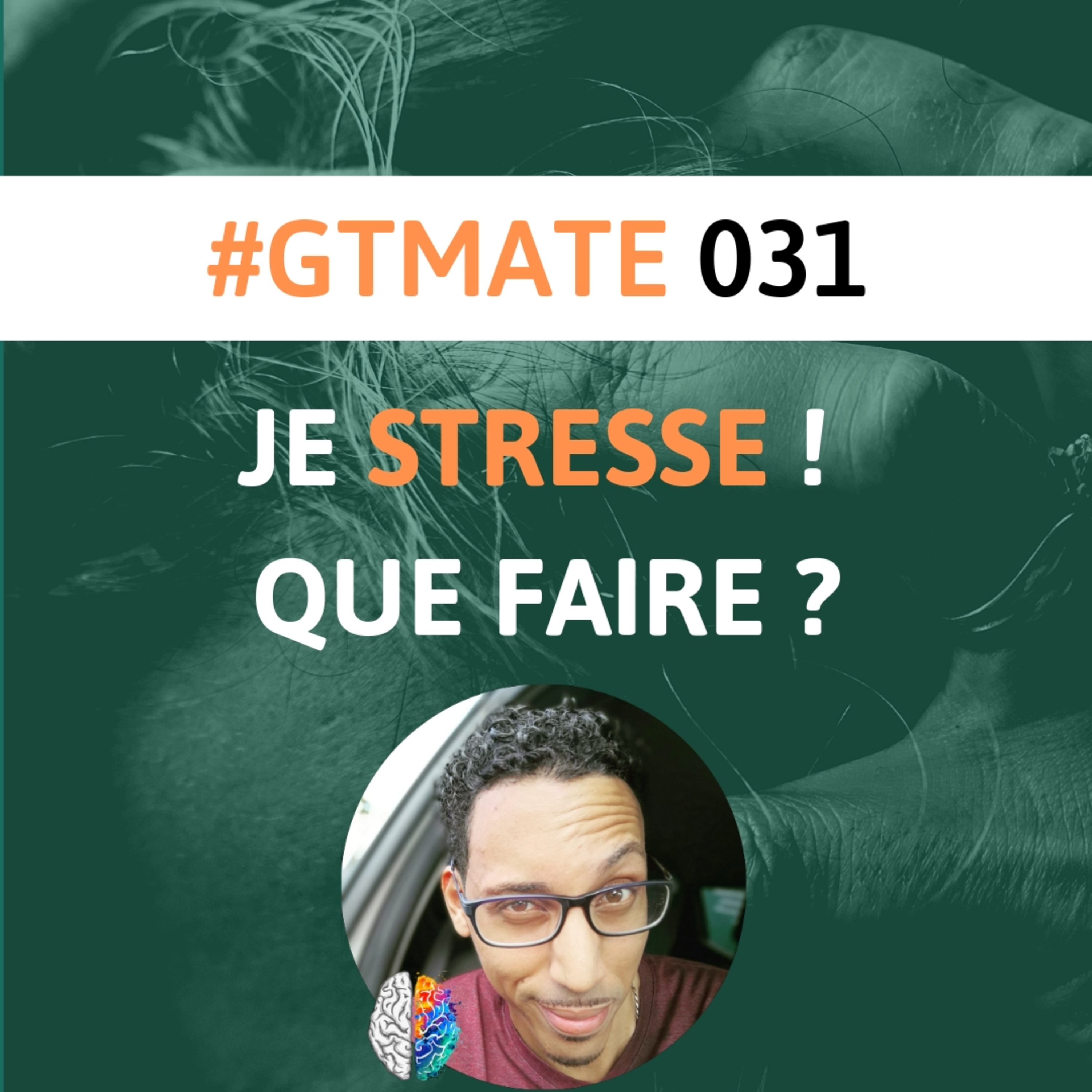 Comment Gérer Le Stress En Examen | #GTMate 031 episode artwork