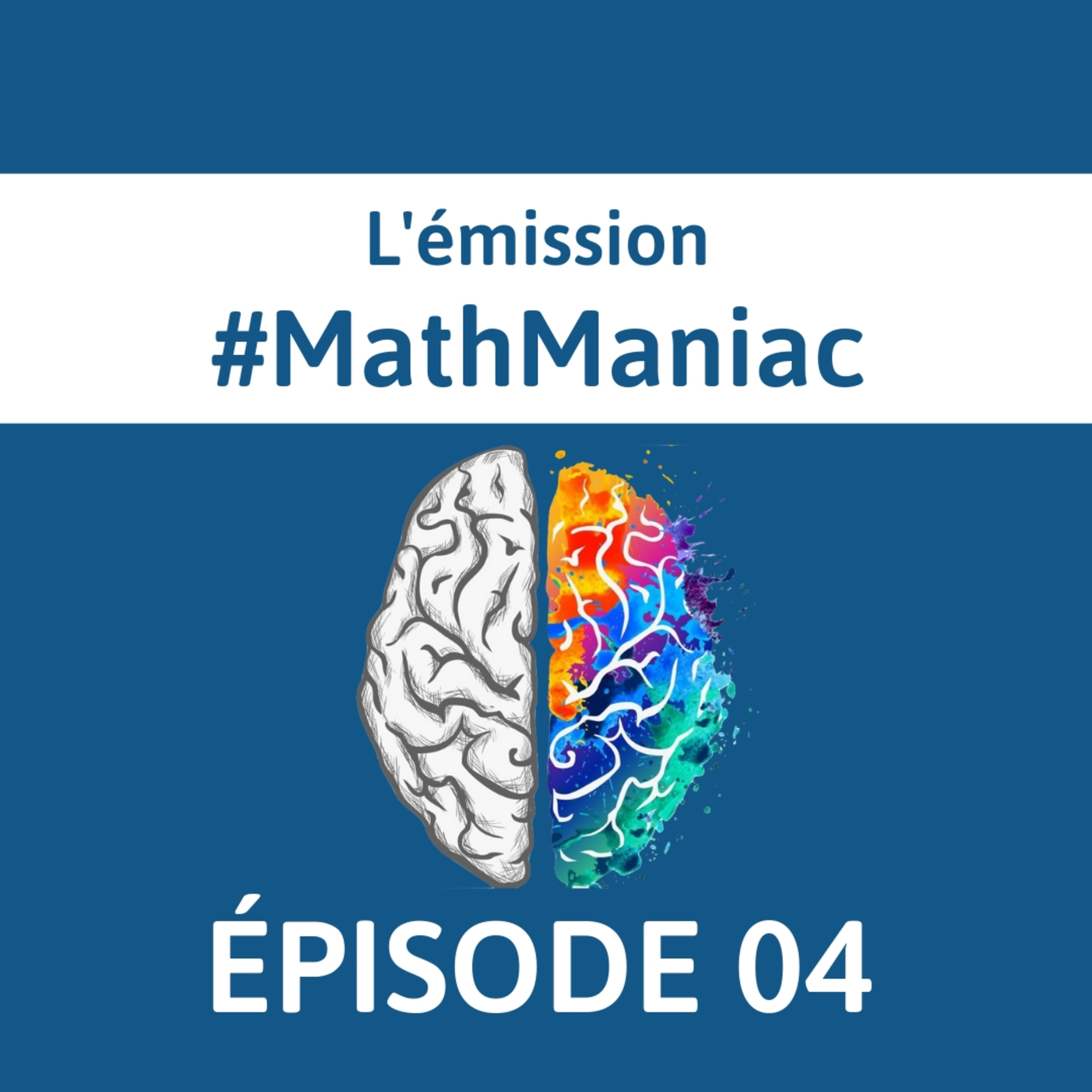 Mon Enfant Fait Tout Le Contraire | #MathManiac Épisode 004 episode artwork