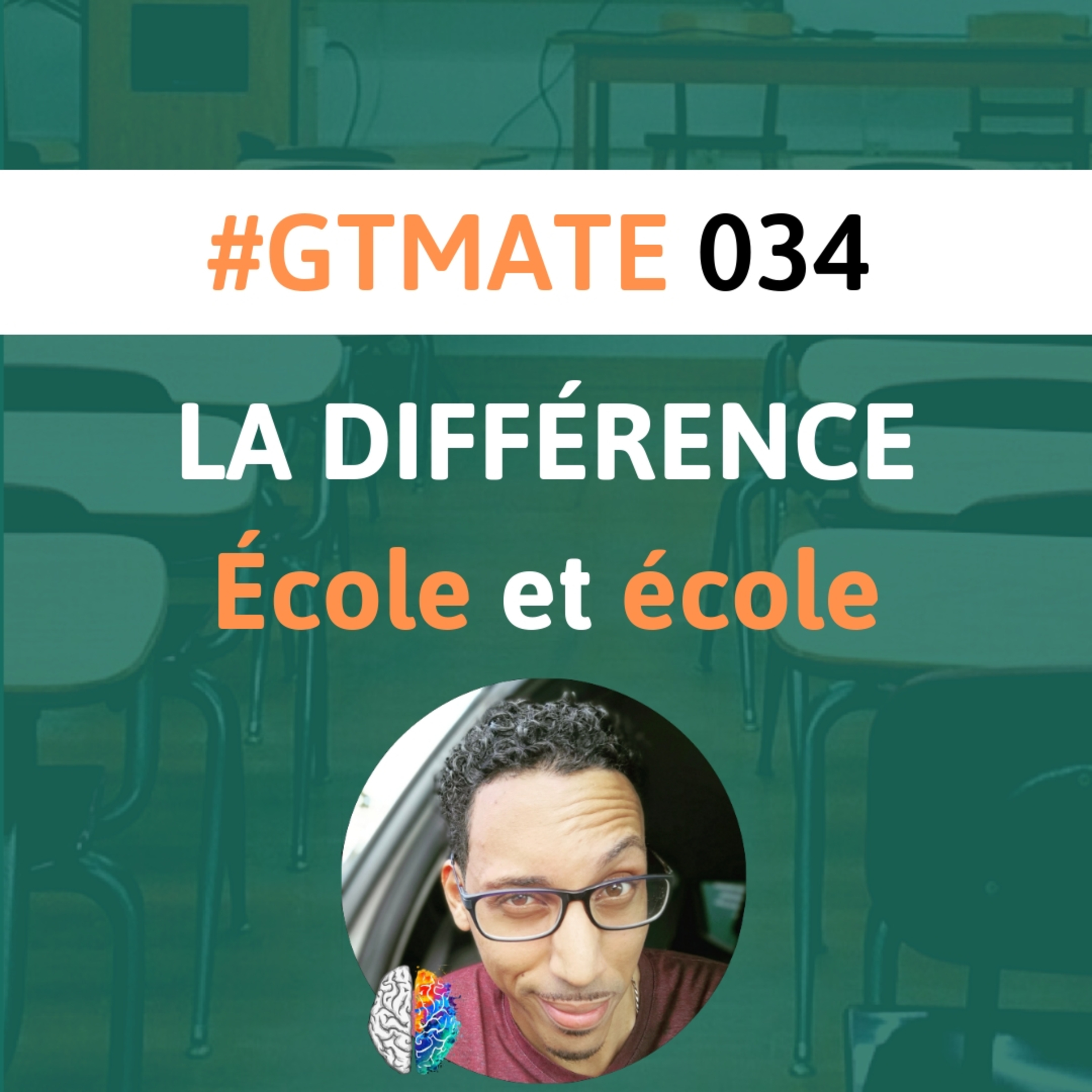 La différence entre École et école | #GTMate 034 episode artwork