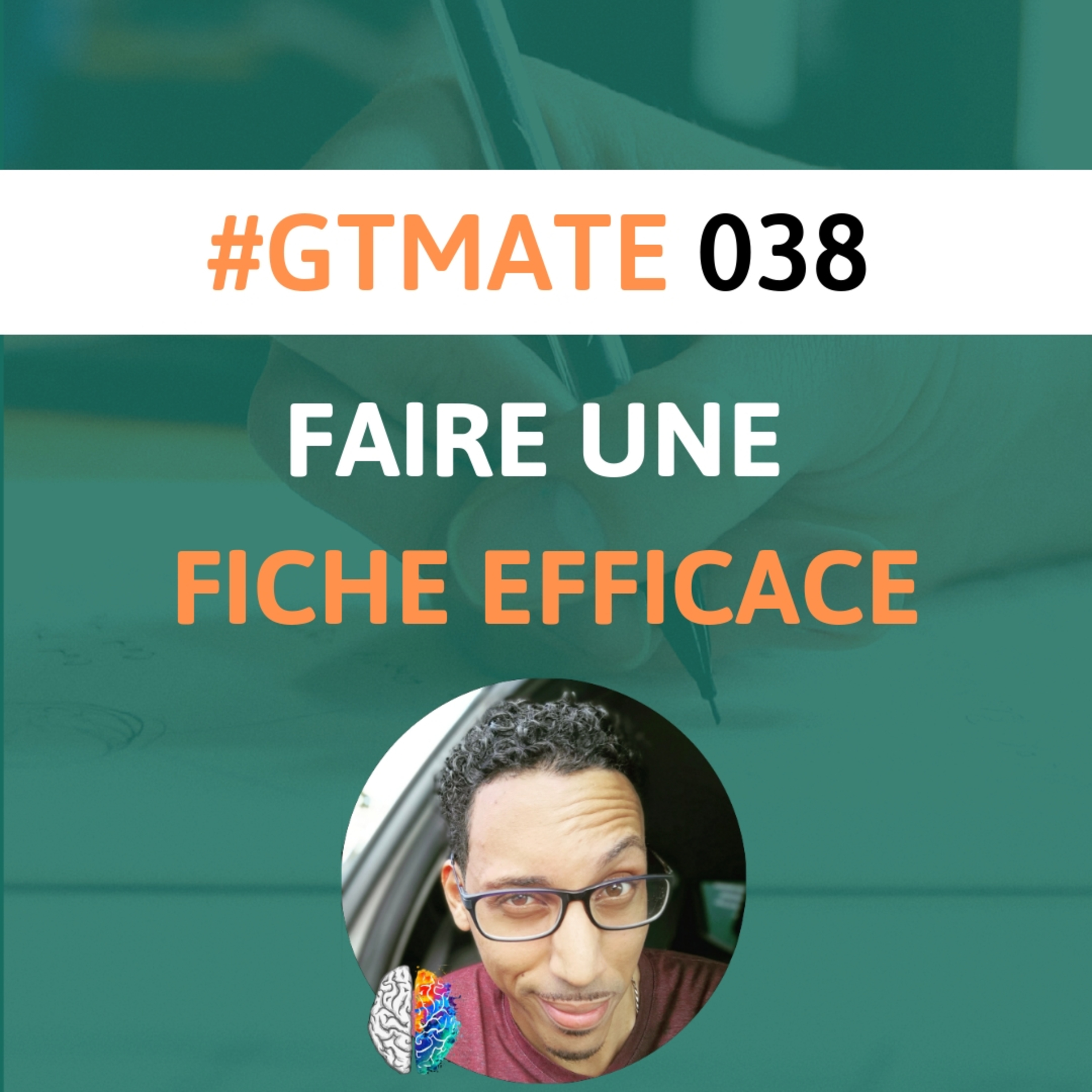 Comment Faire une Fiche de Cours Efficace | #GTMate 038 episode artwork