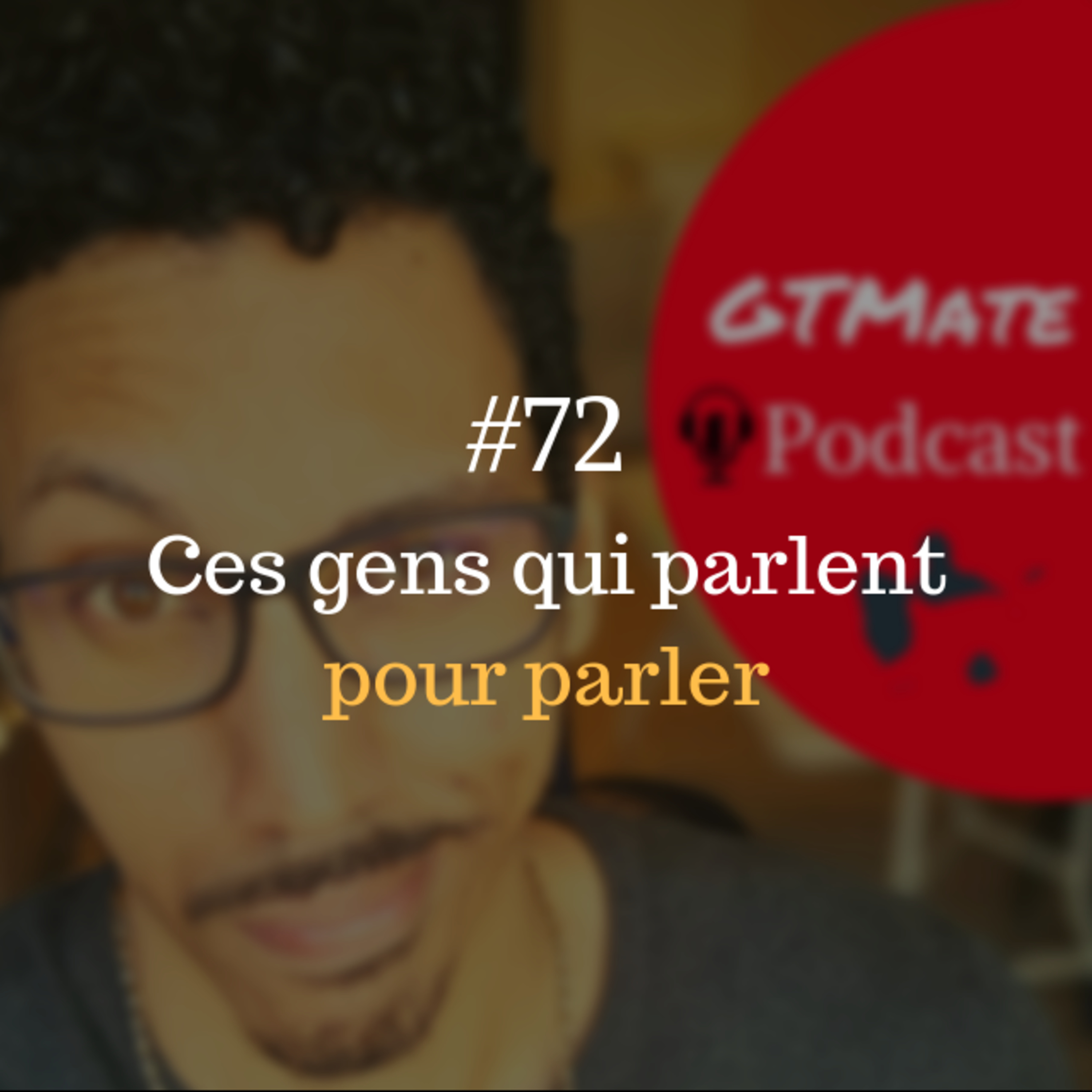 La place de l'empathie dans notre communication | #GTMate 072 episode artwork