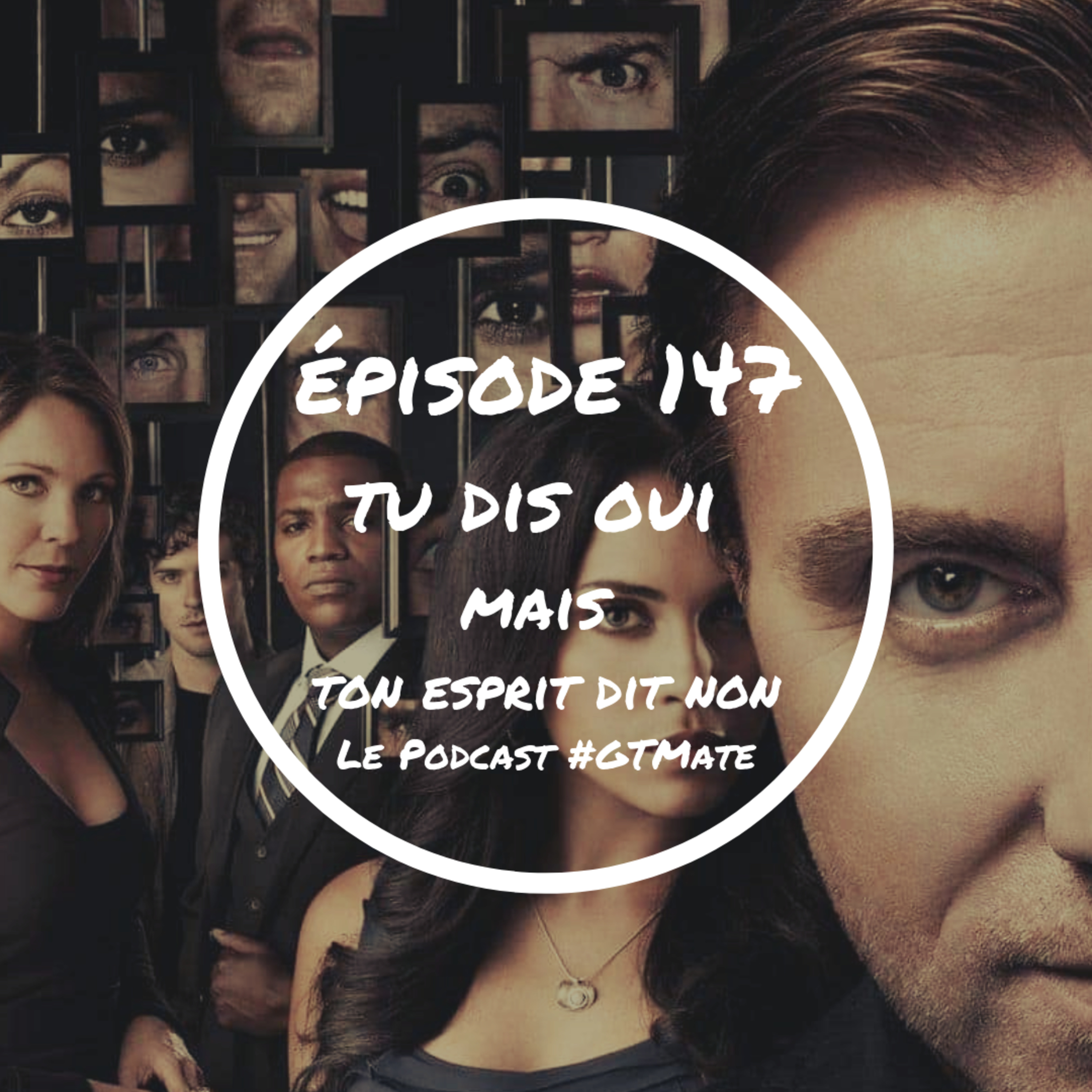 Tu dis OUI alors que ton esprit dit NON | #GTMate 147 episode artwork