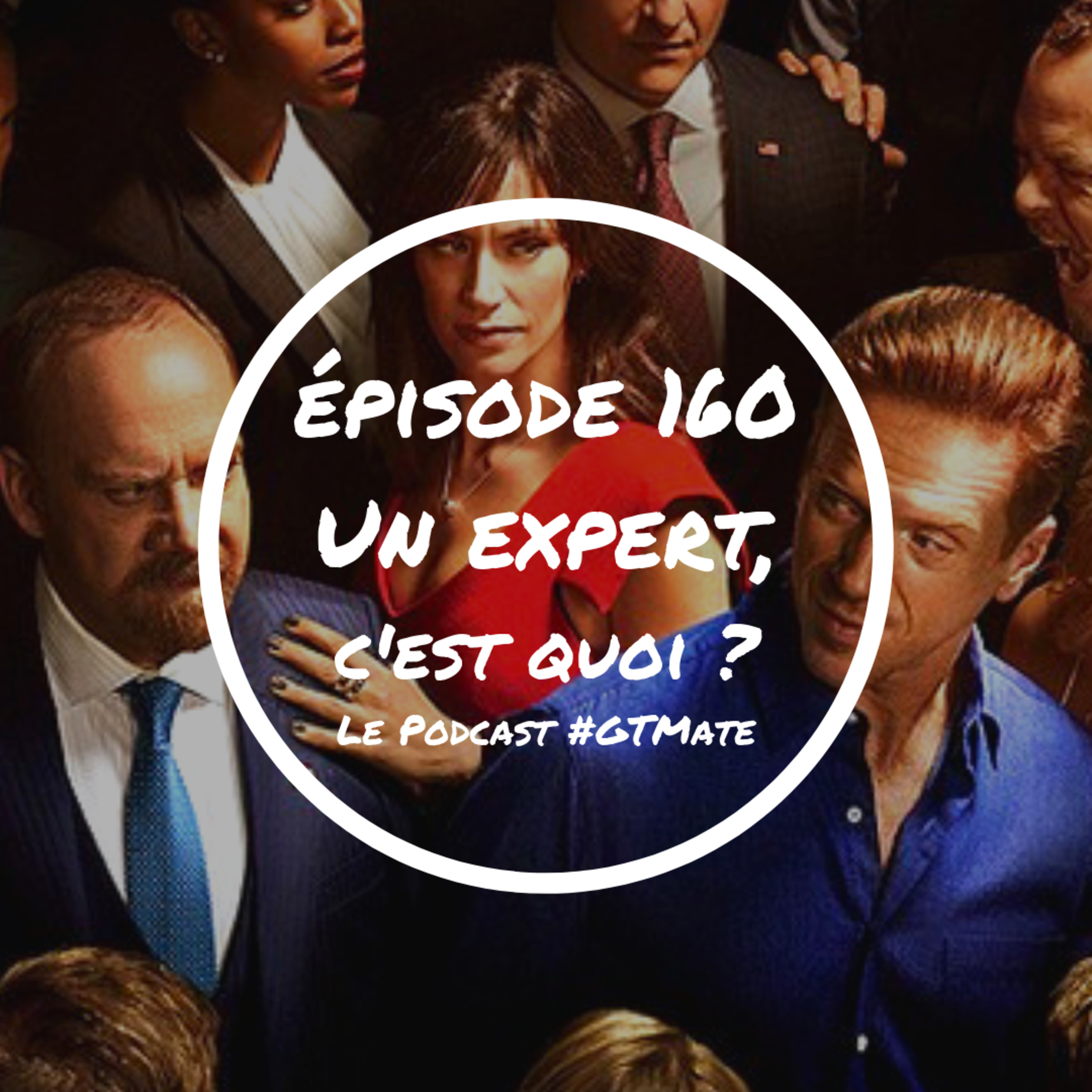 Un expert, c'est quoi ? | #GTMate 160 episode artwork