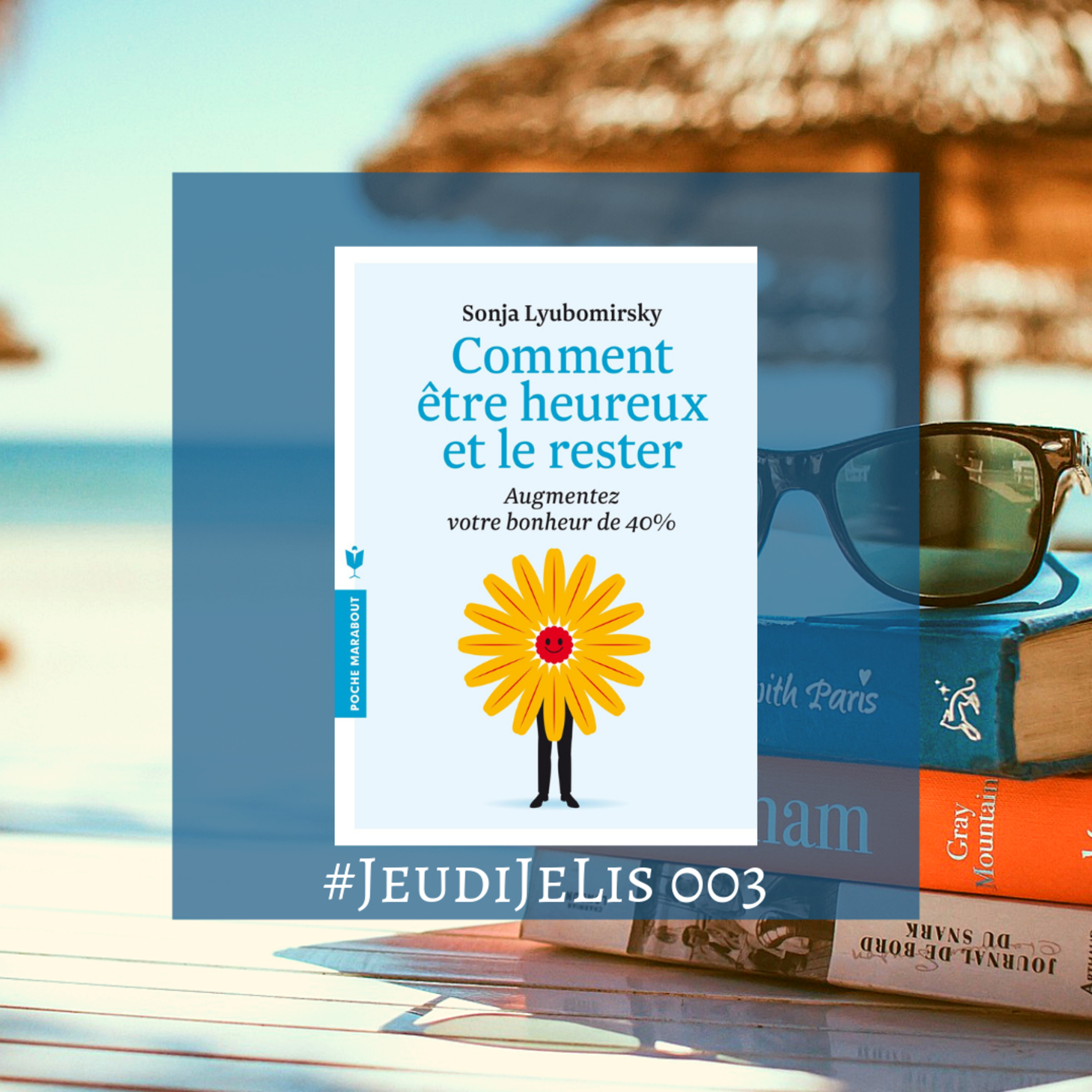 #JeudiJeLis 003 - Comment être heureux et le rester | #GTMate 178 episode artwork