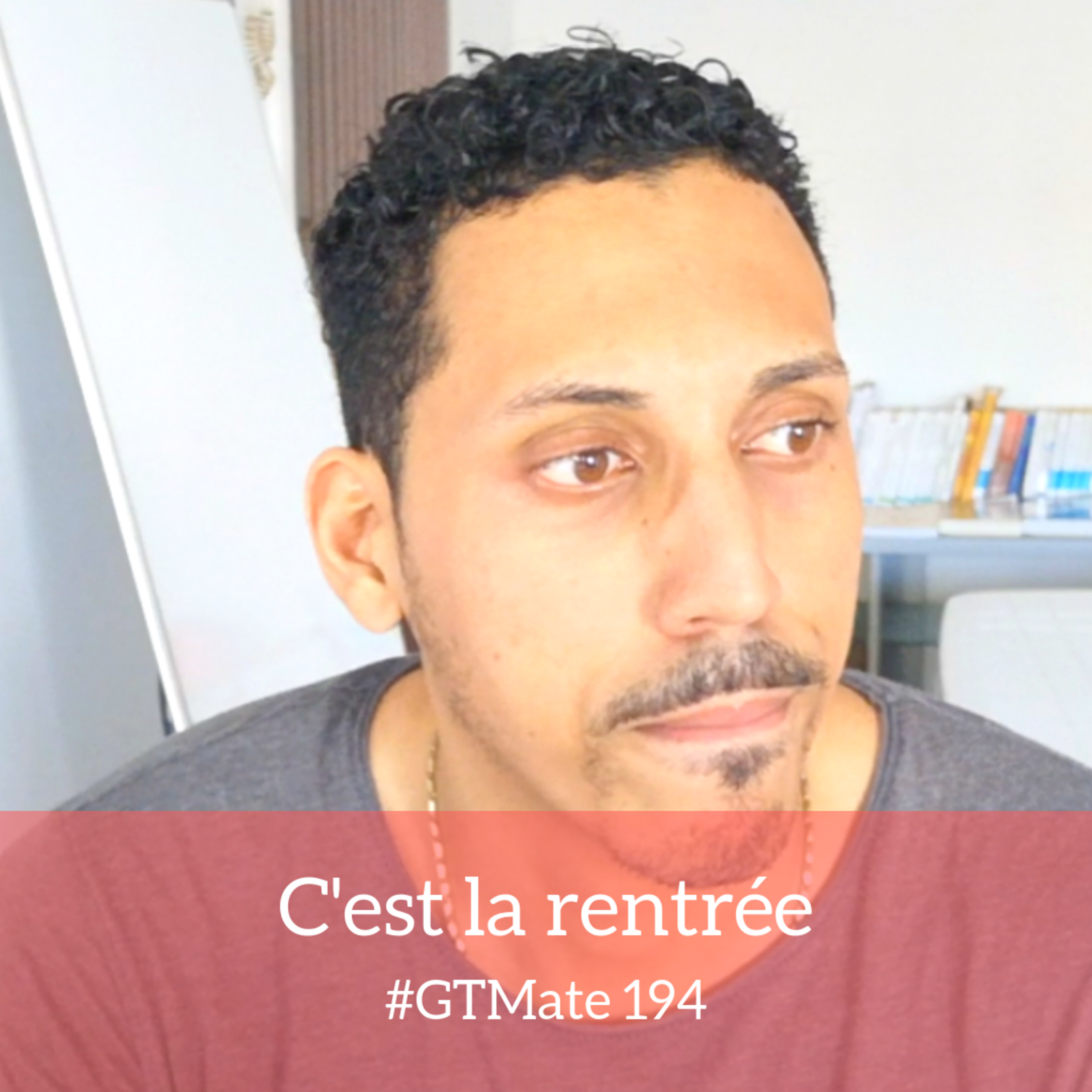 C'est la rentrée | #GTMate 194 episode artwork