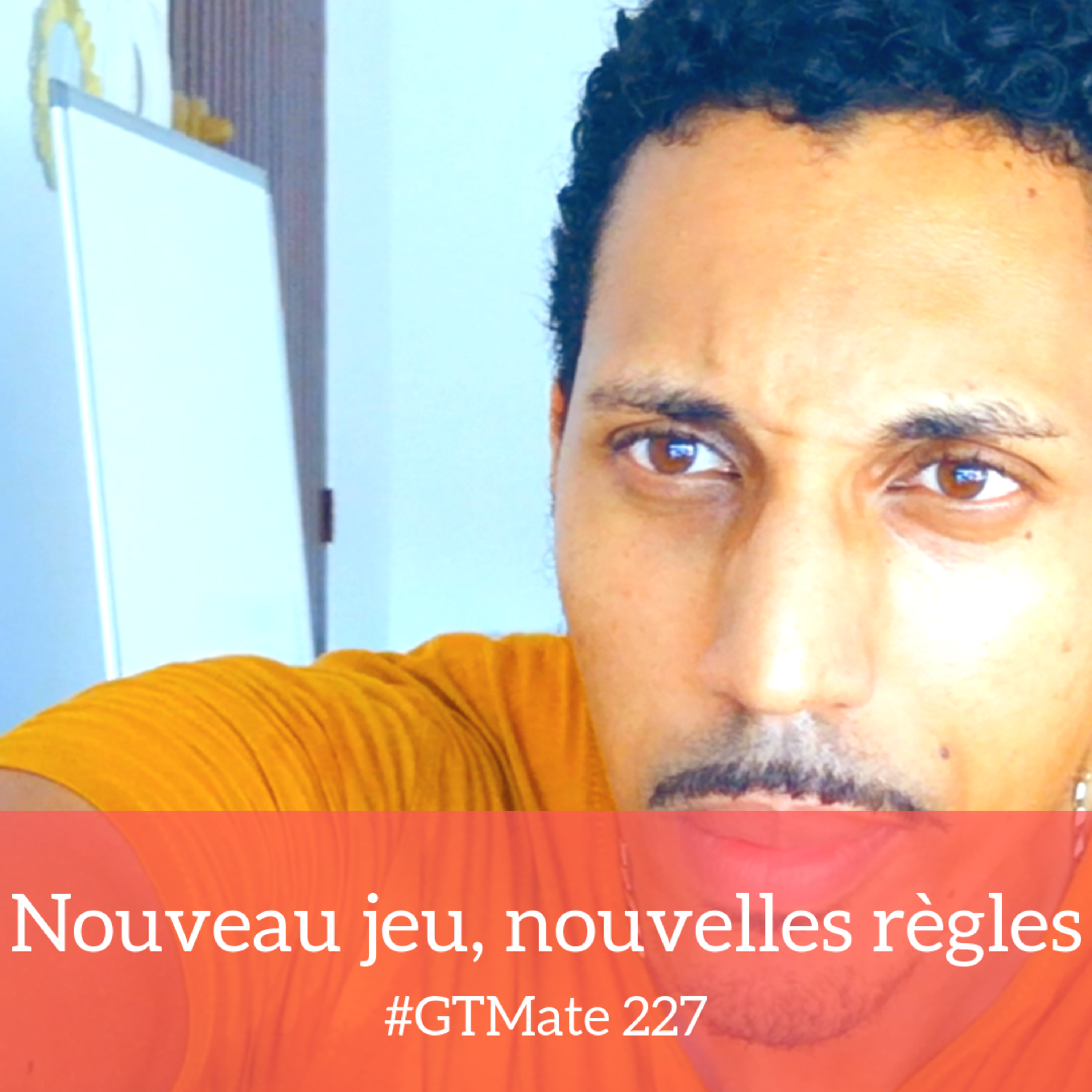 Nouveau jeu, nouvelles règles | #GTMate 227 episode artwork