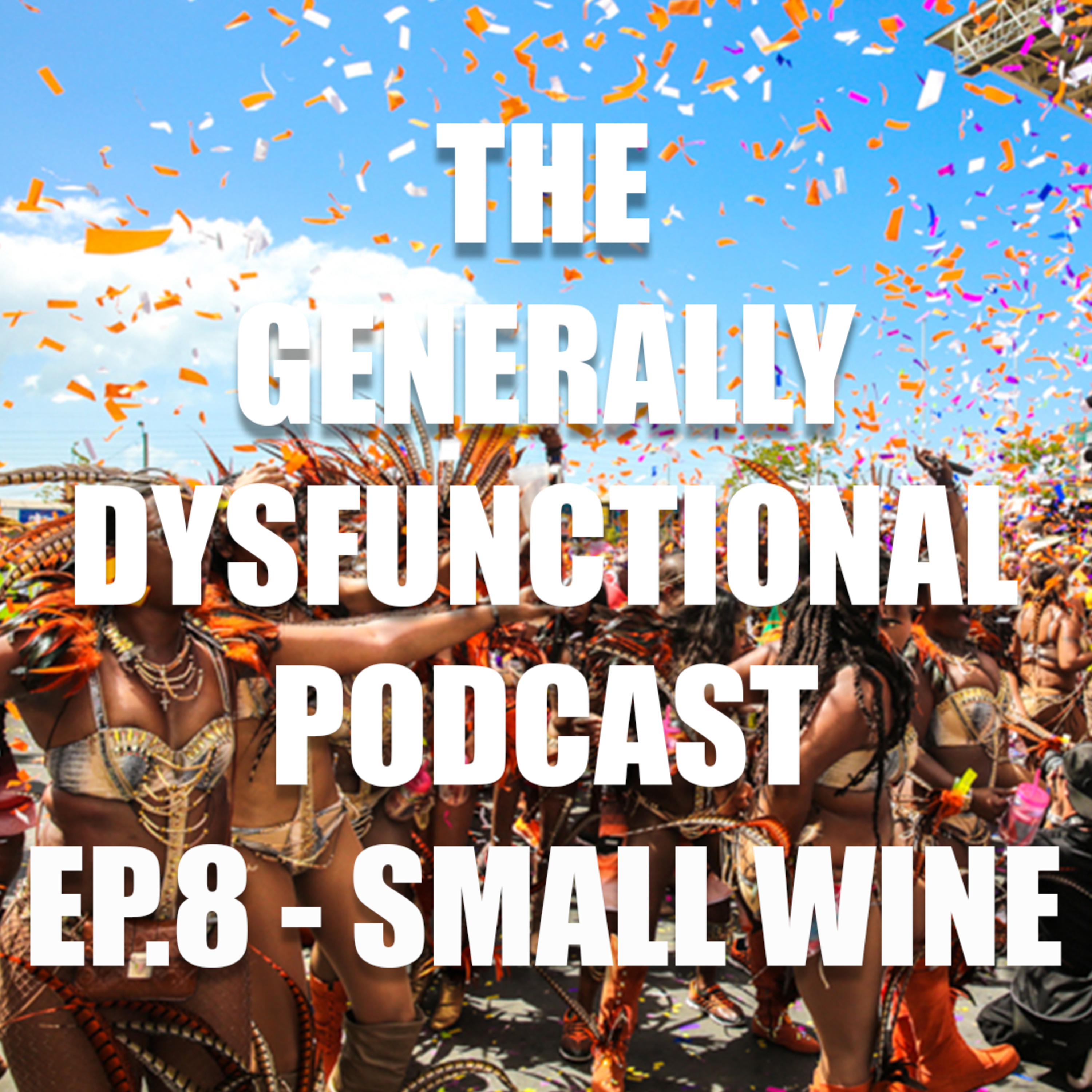The Generally Dysfunctional Podcast