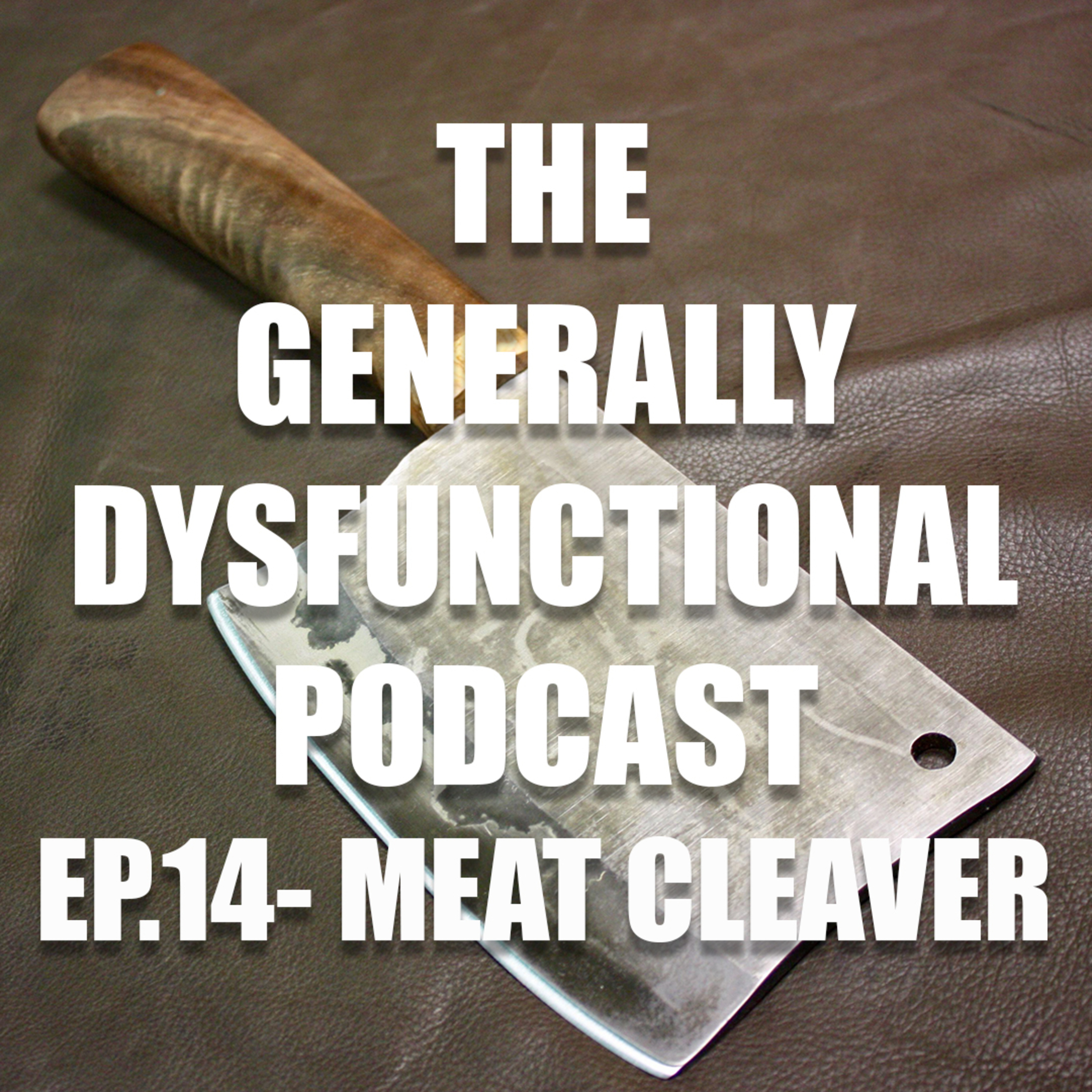 The Generally Dysfunctional Podcast