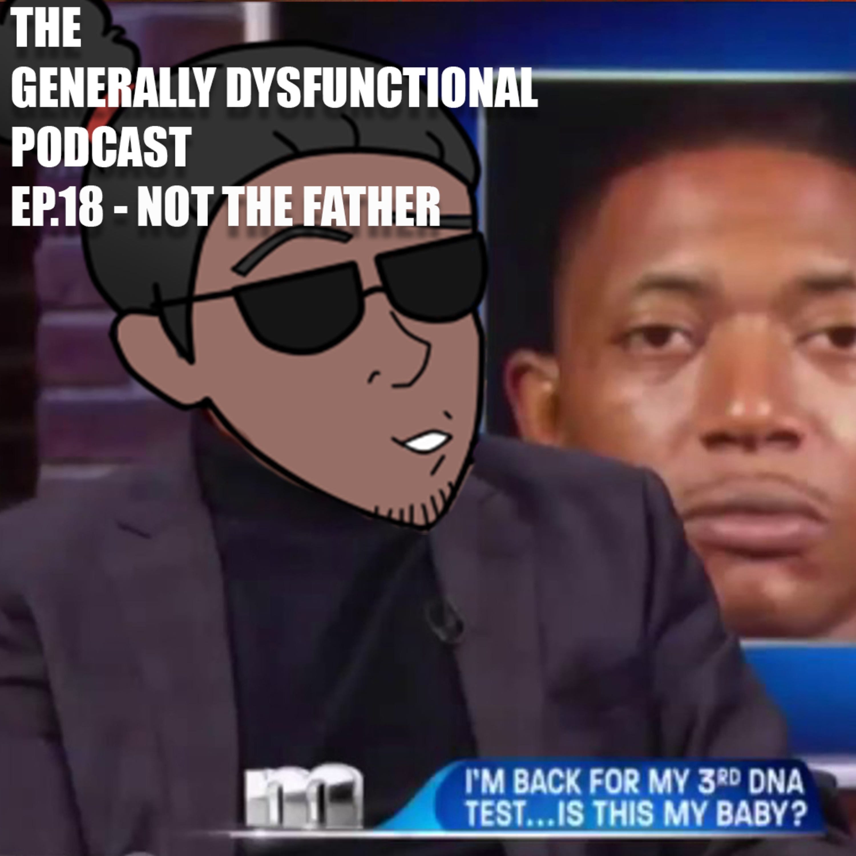 The Generally Dysfunctional Podcast