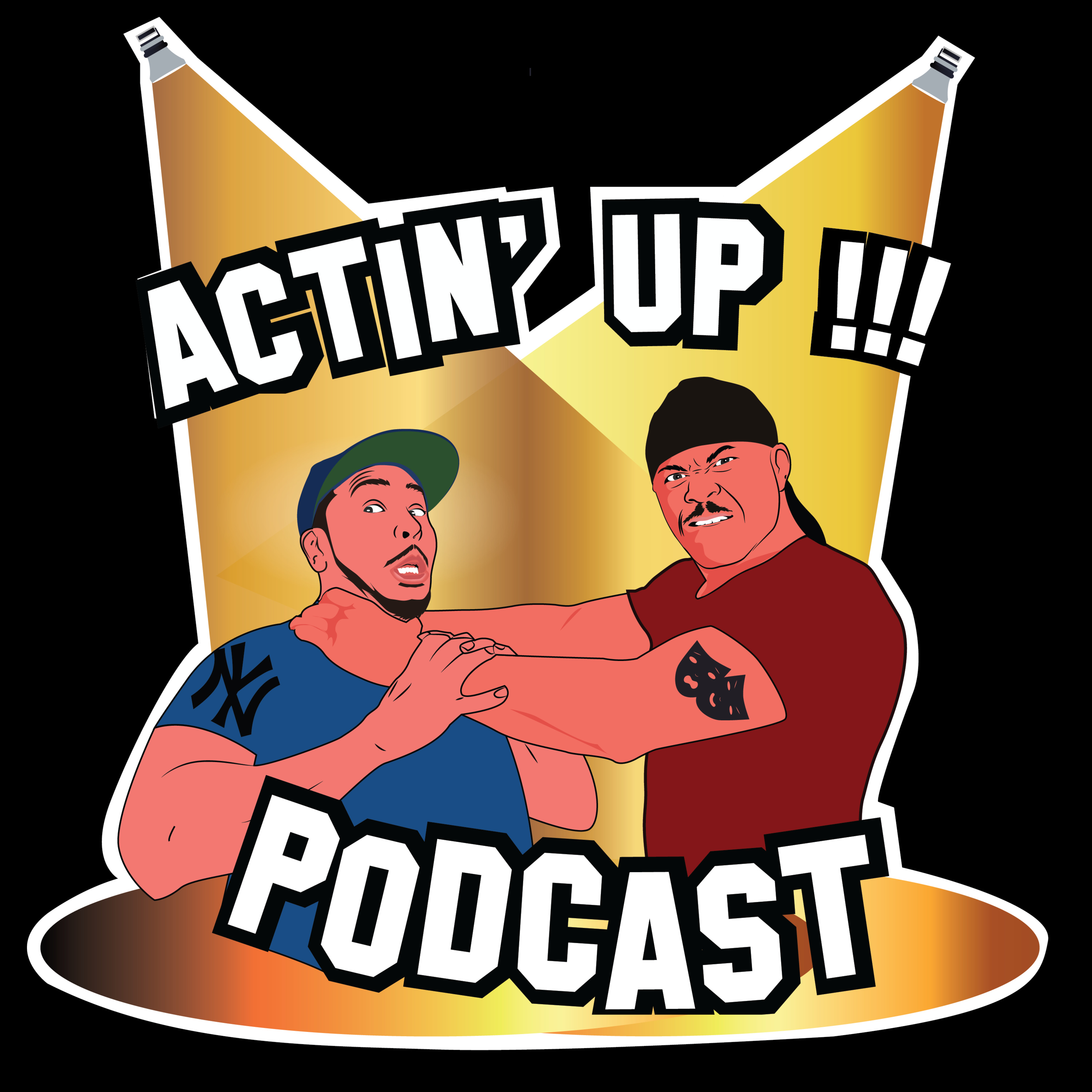 Actin\' Up Podcast