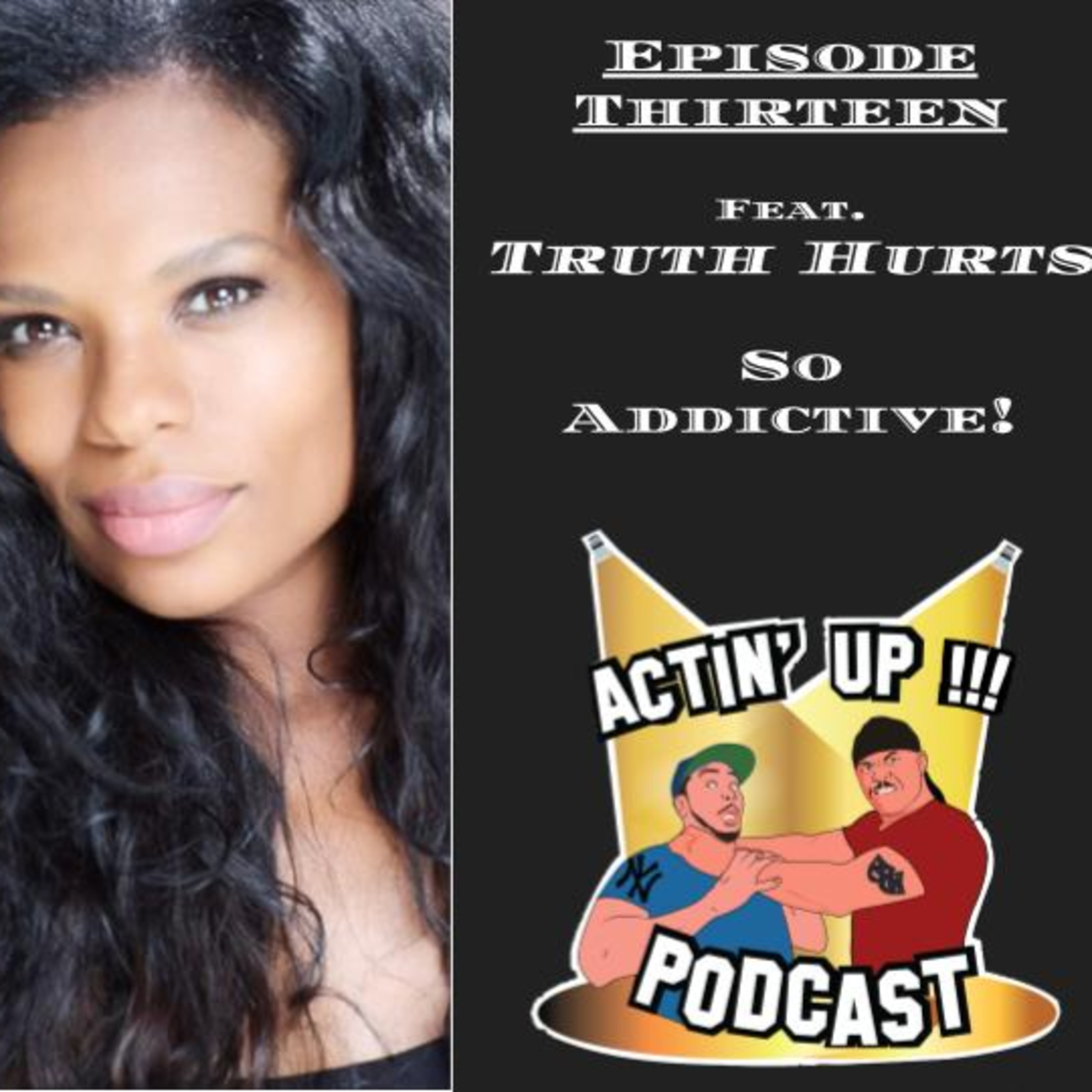 Actin\' Up Podcast