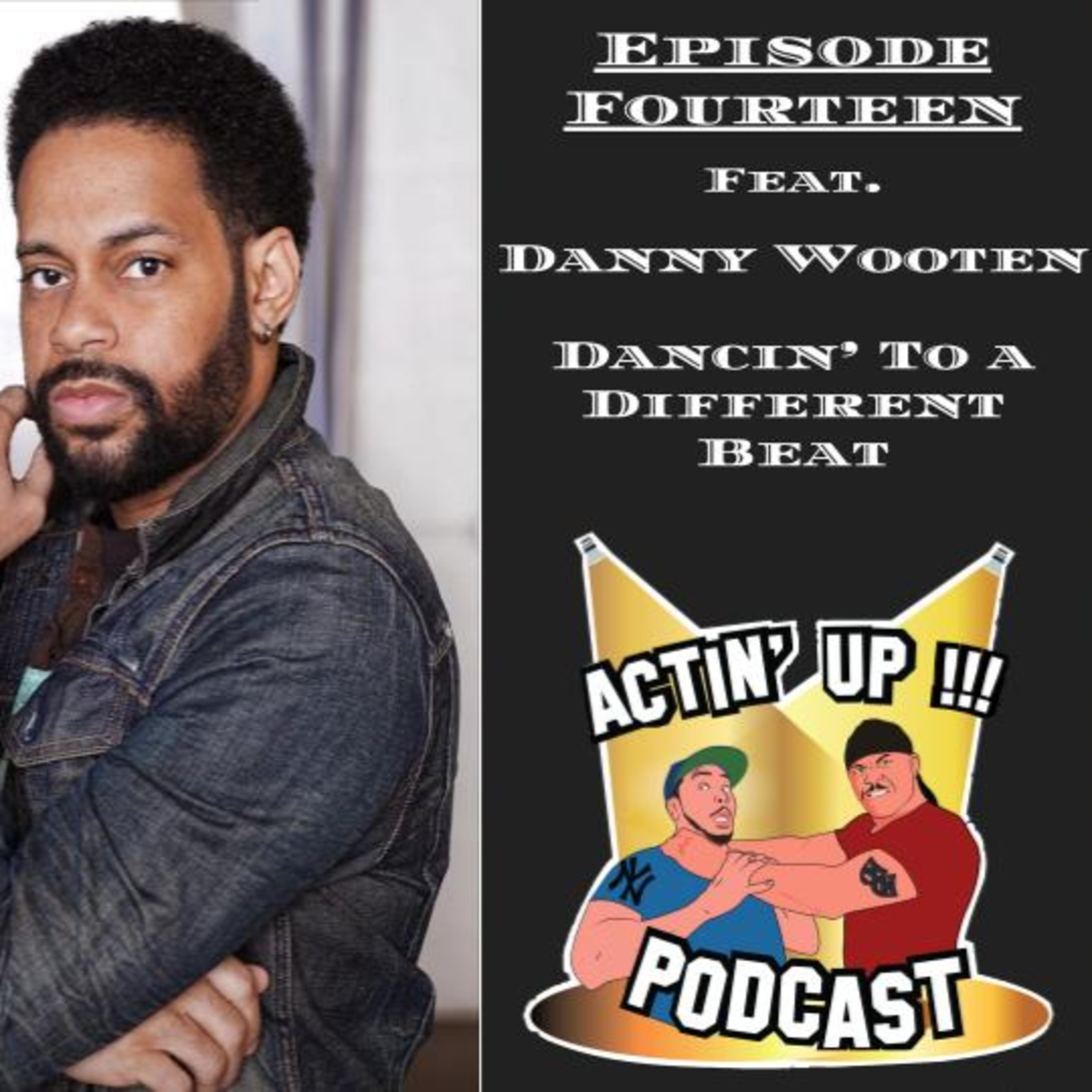 Actin\' Up Podcast