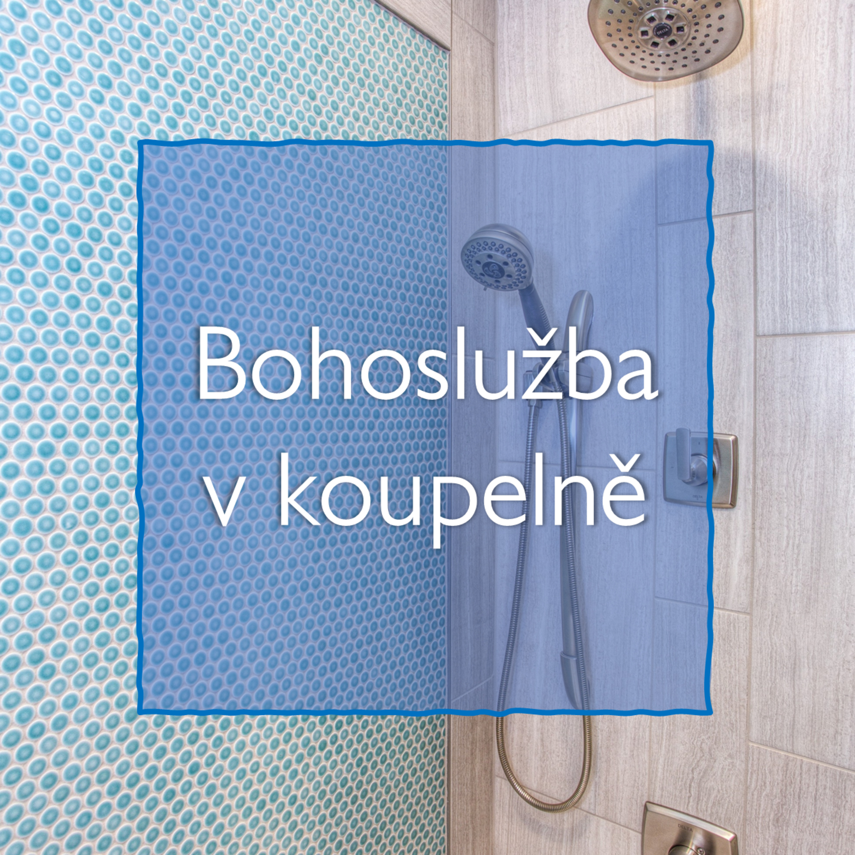 Bohoslužba v koupelně? episode artwork