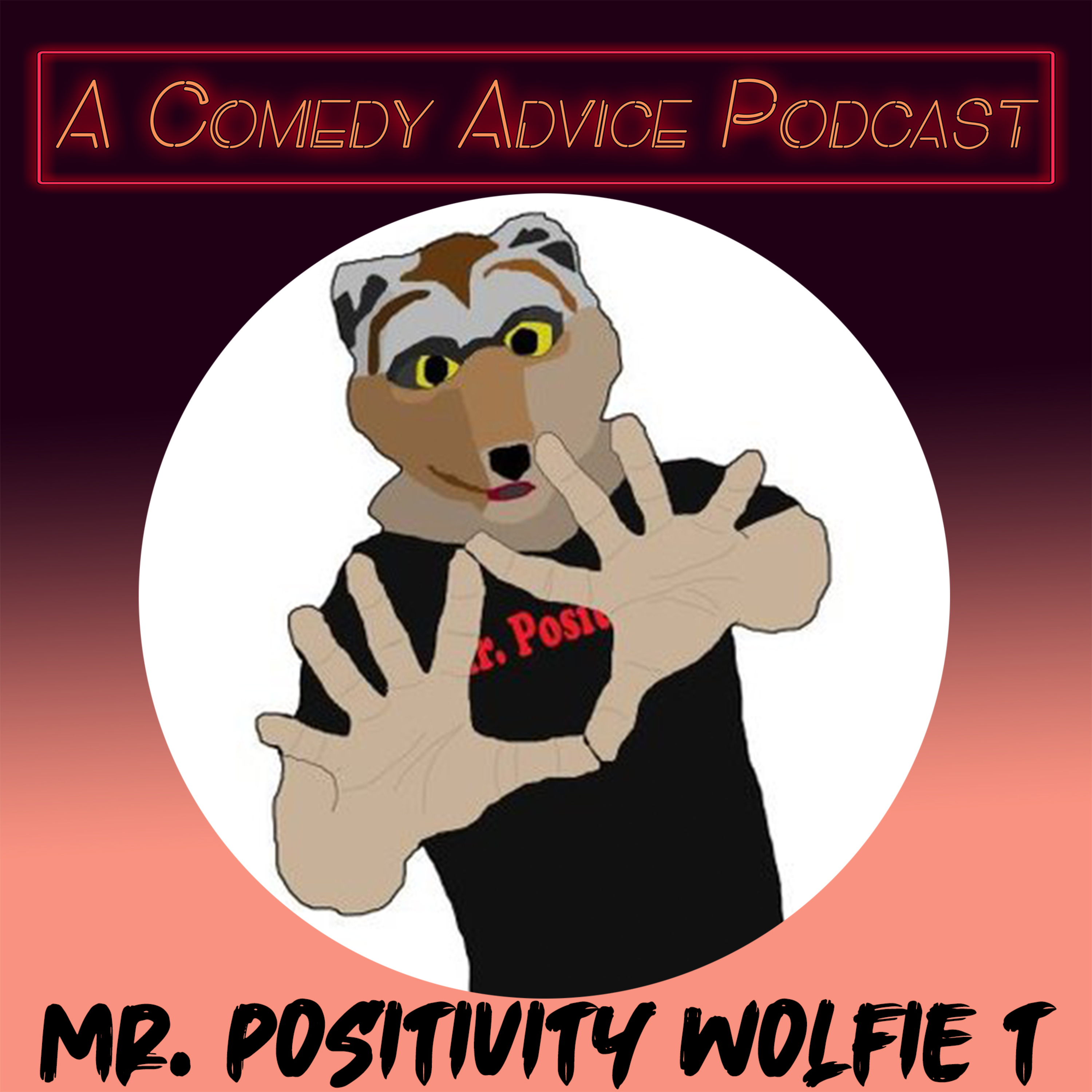 A Comedy Advice Podcast