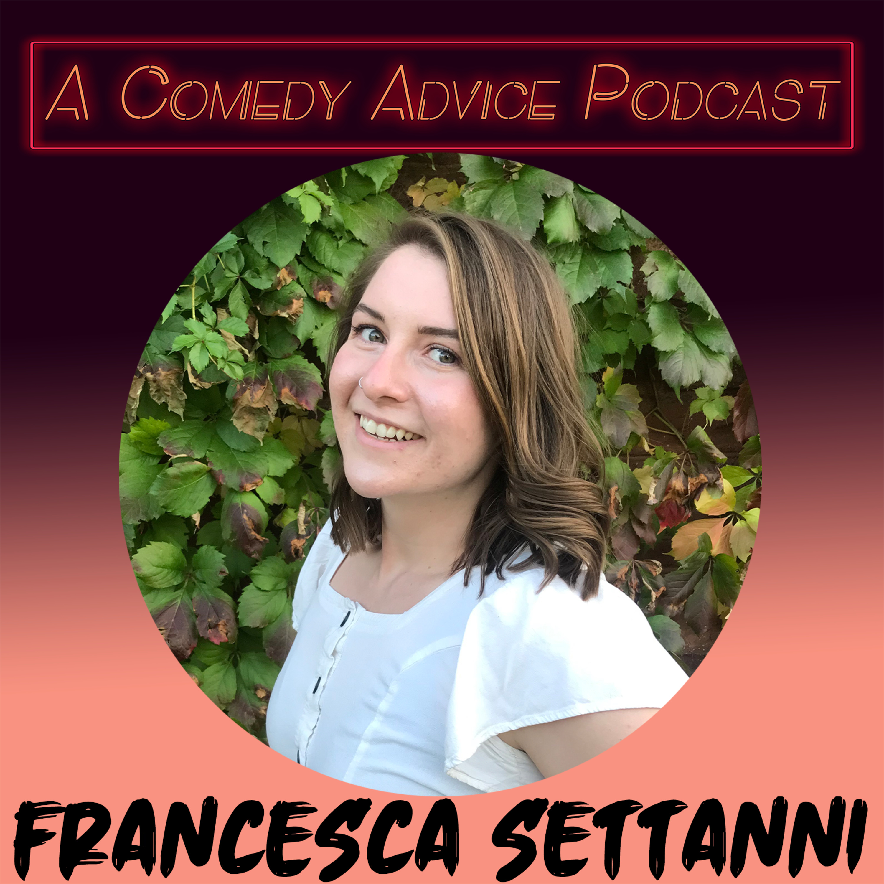 A Comedy Advice Podcast