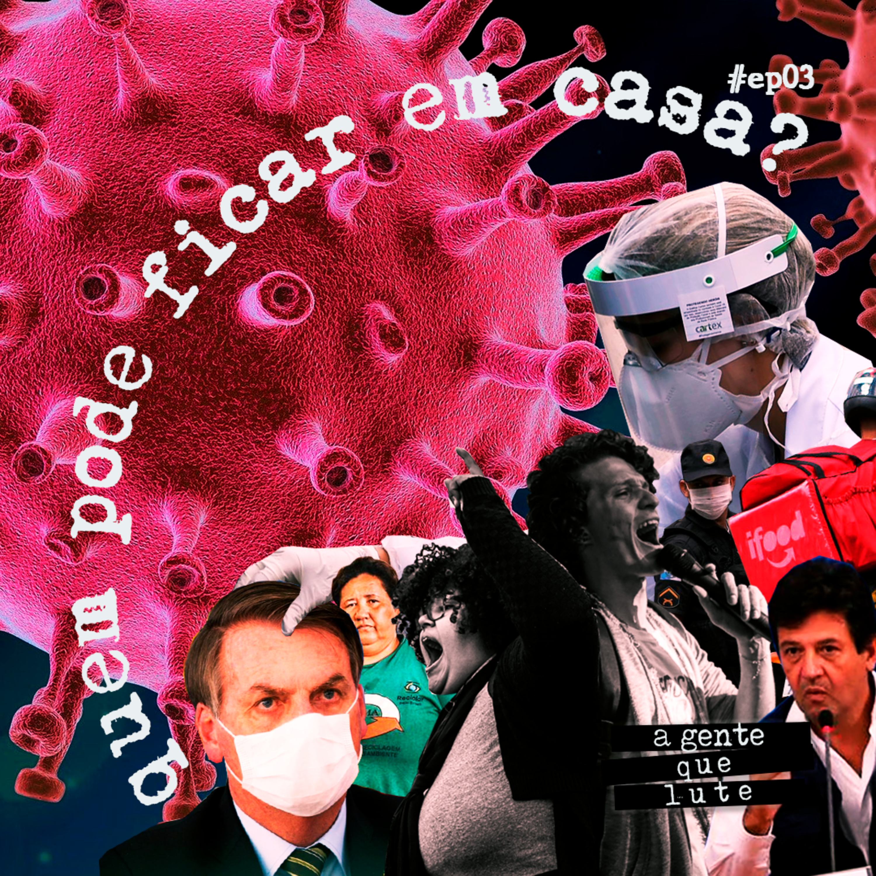 EP03 - Quem pode ficar em casa? episode artwork
