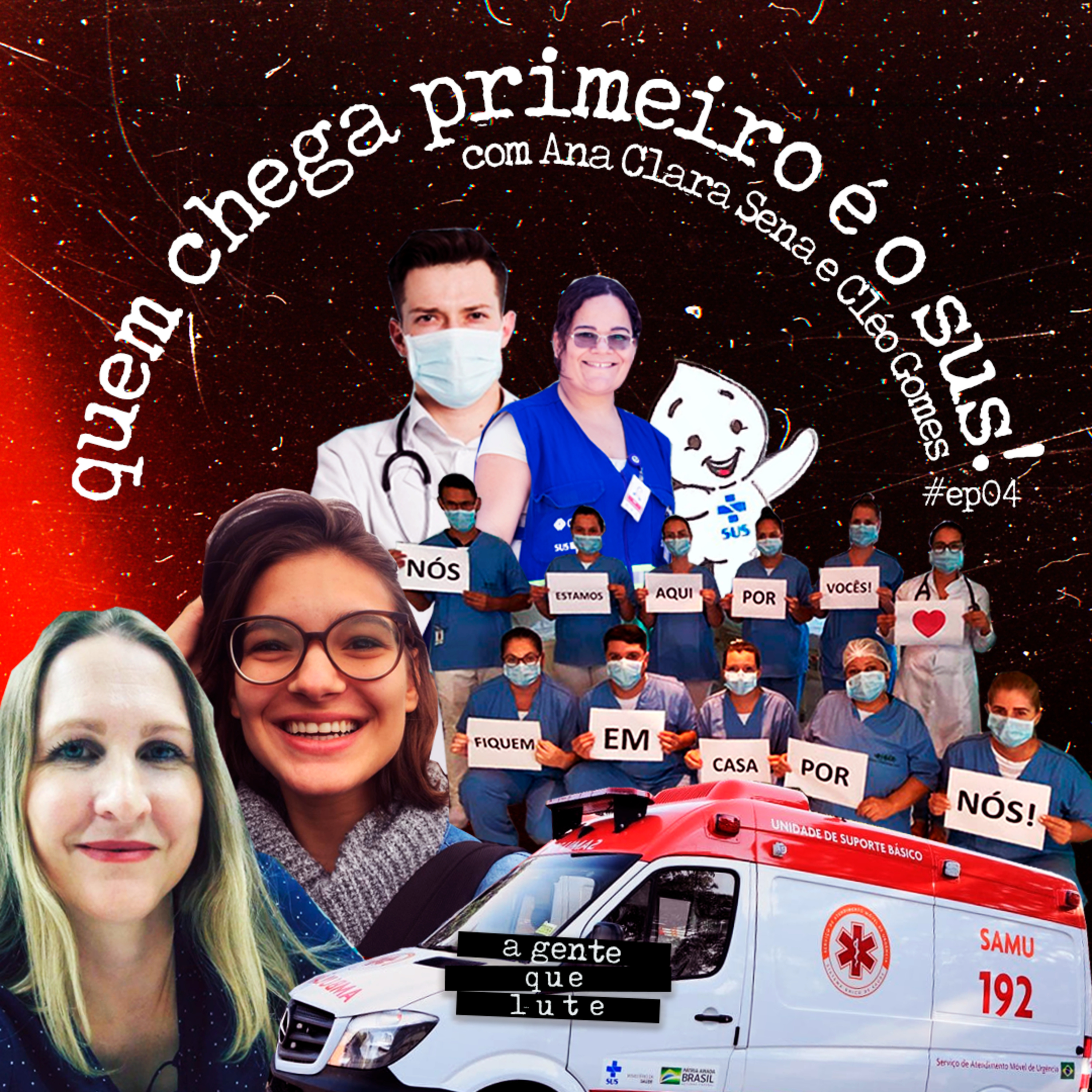 EP04 - Quem chega primeiro é o SUS! episode artwork