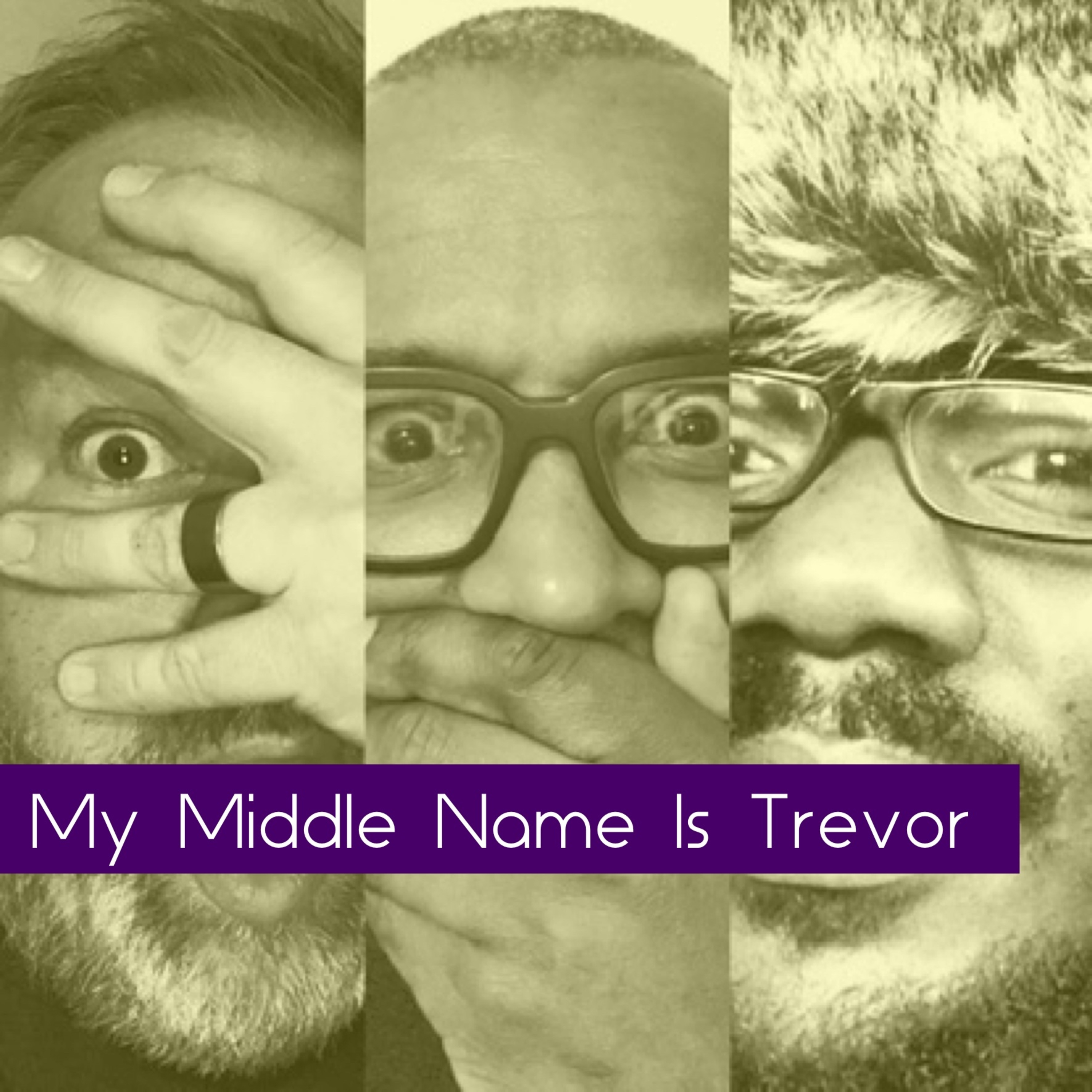 My Middle Name Is Trevor