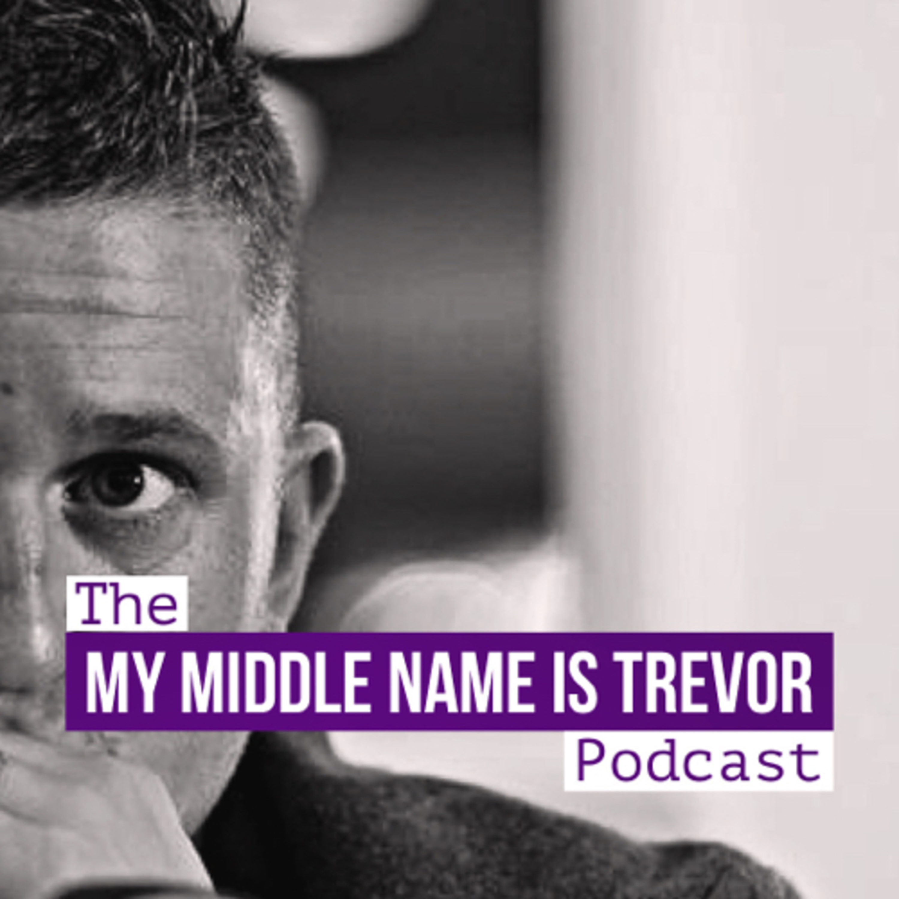 My Middle Name Is Trevor