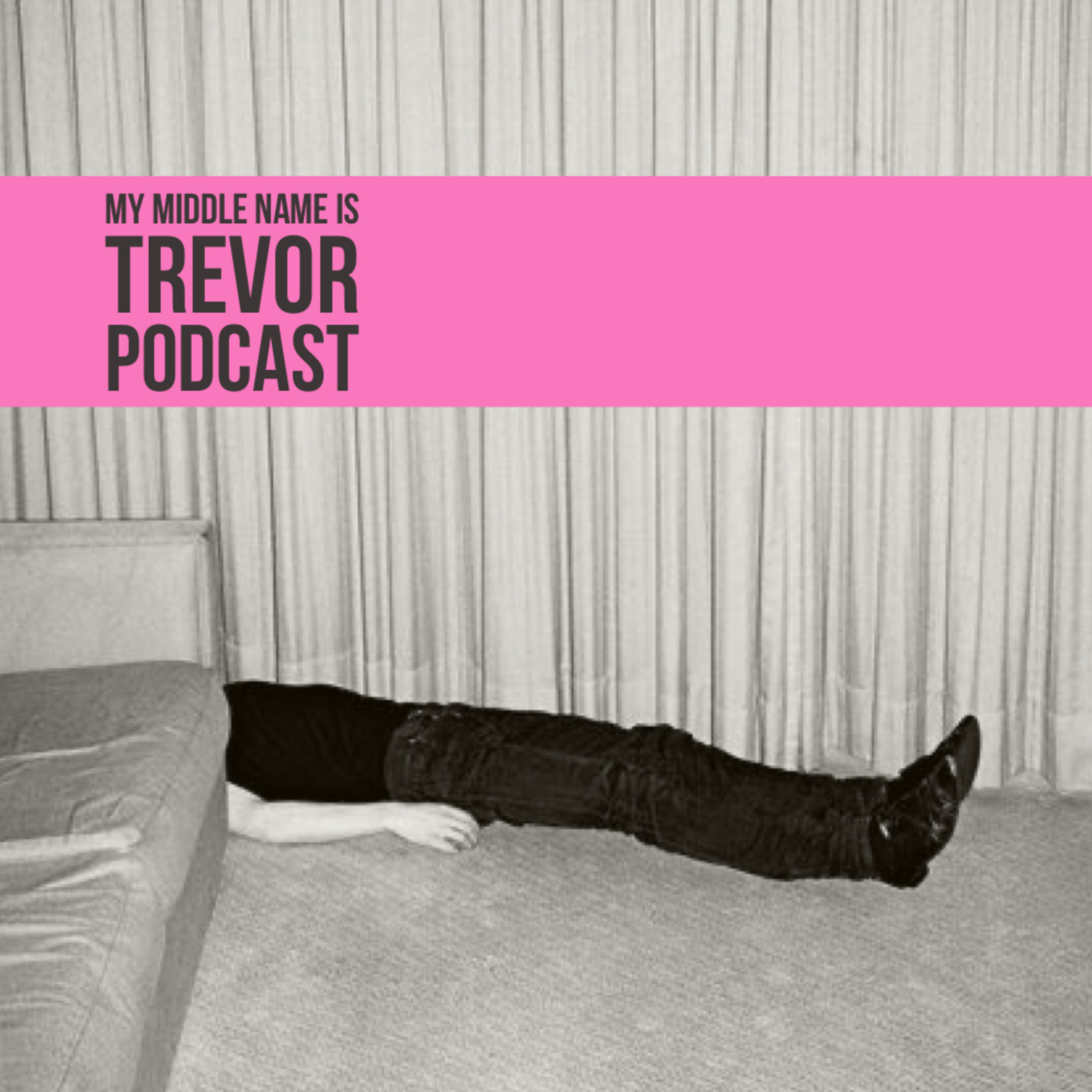 My Middle Name Is Trevor