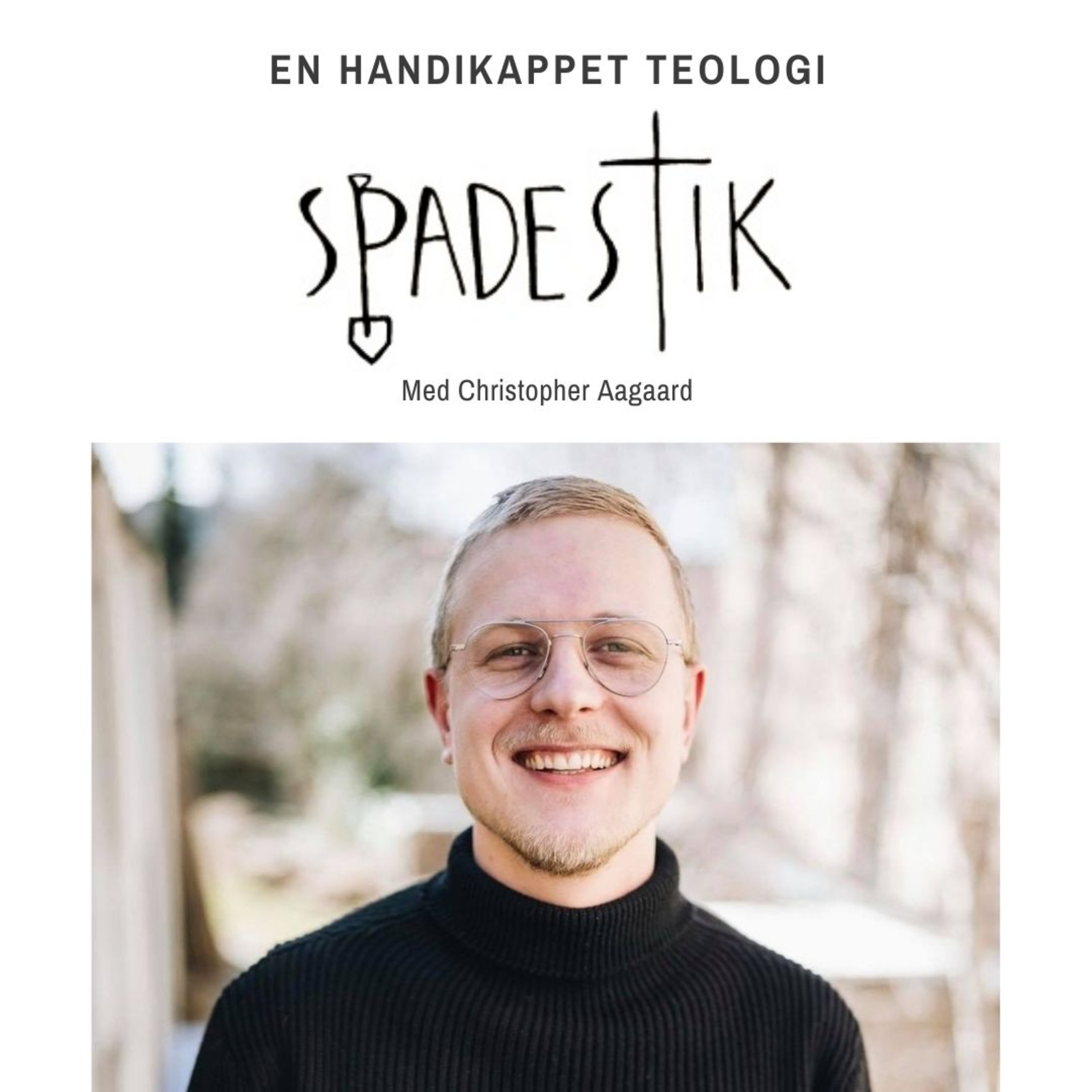 #33: En handikappet teologi! - Christopher Aagaard