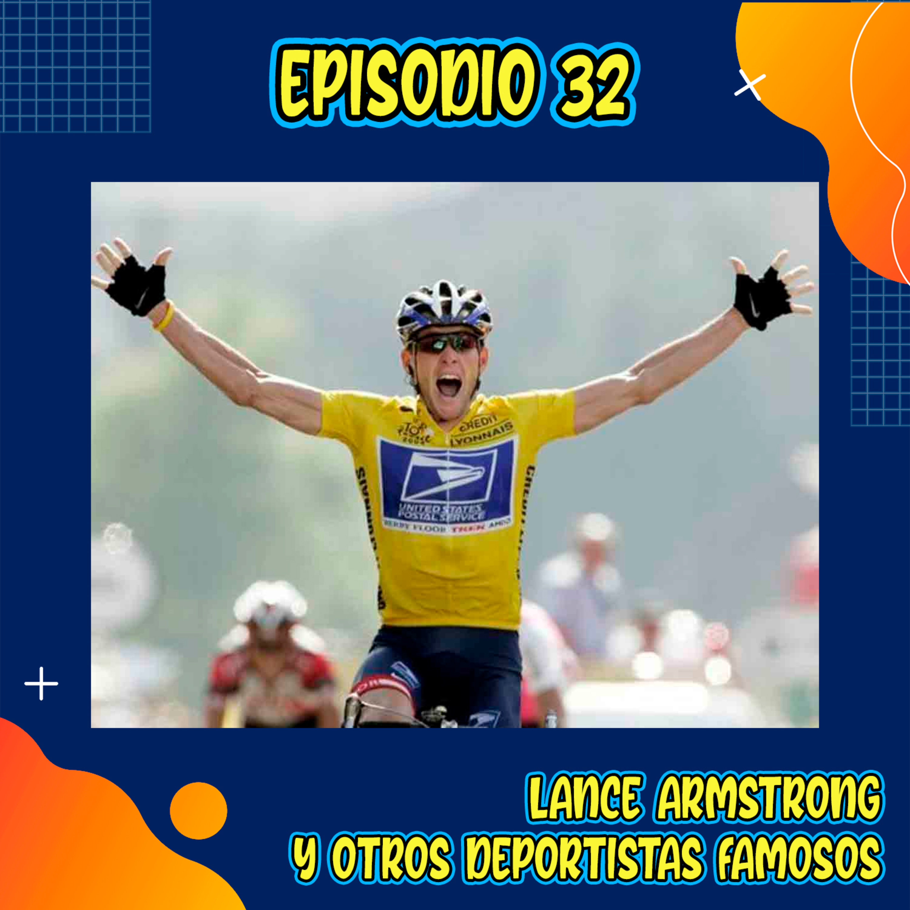 E32: Lance Armstrong y otros deportistas famosos