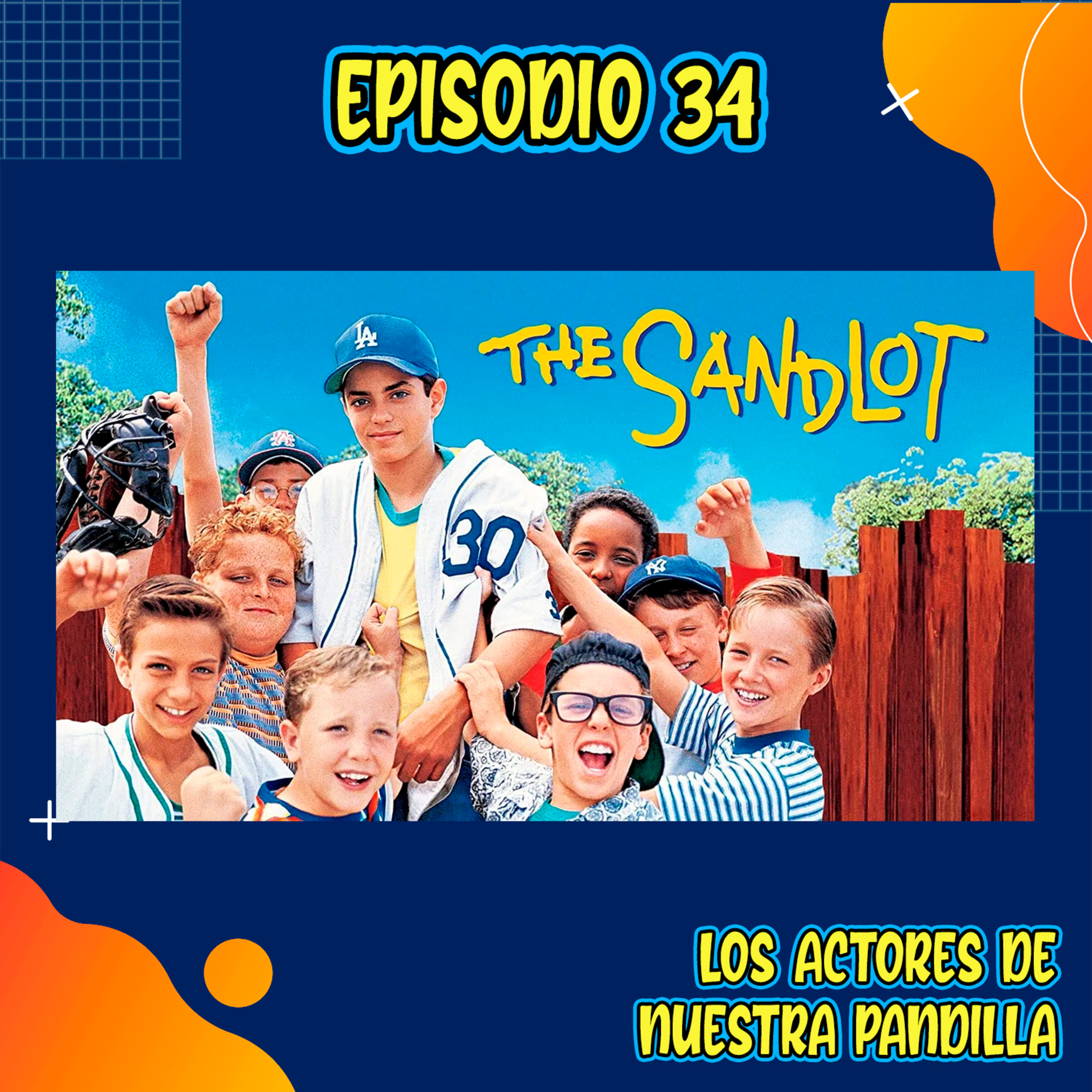 E34: Los Actores de Nuestra Pandilla