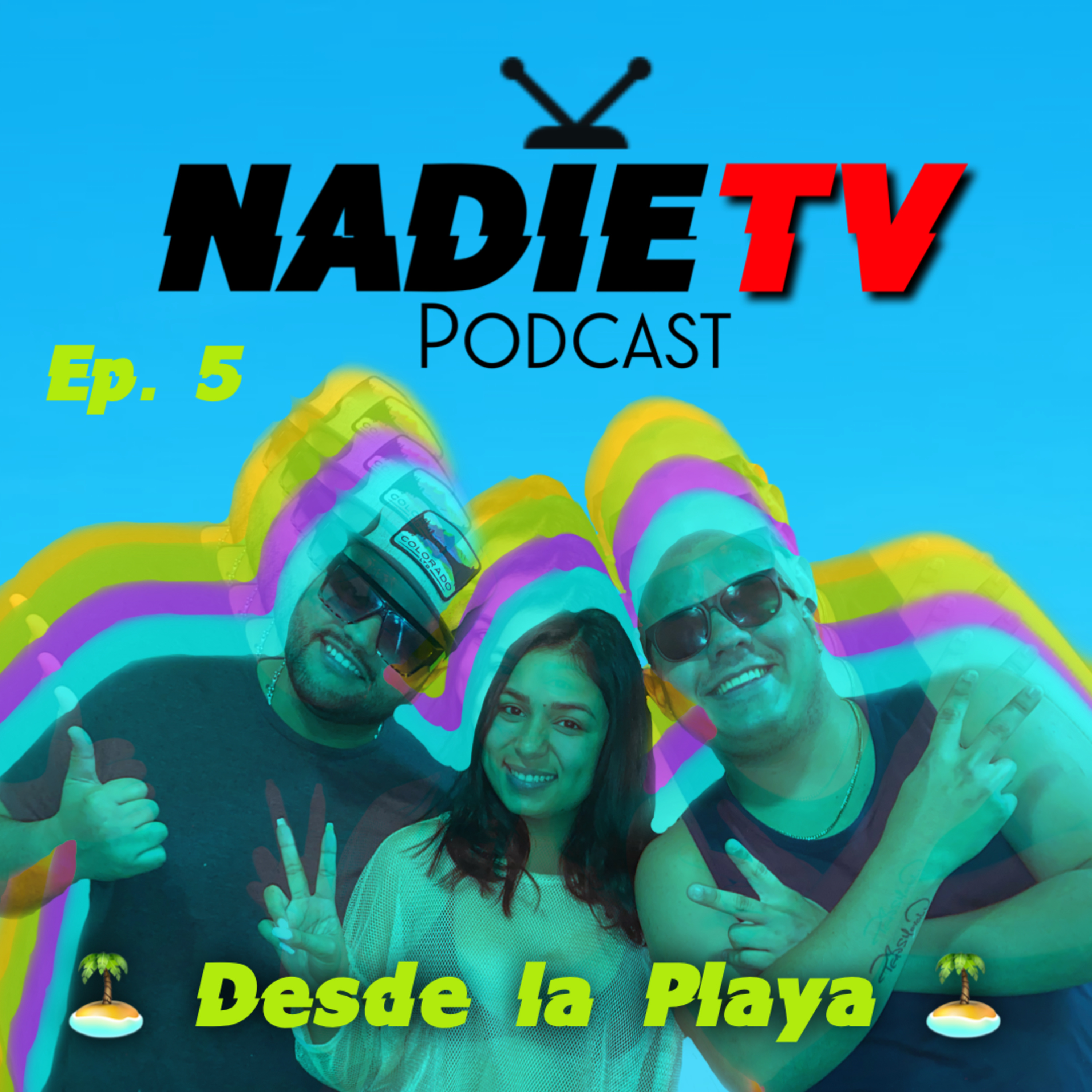 NadieTV Podcast
